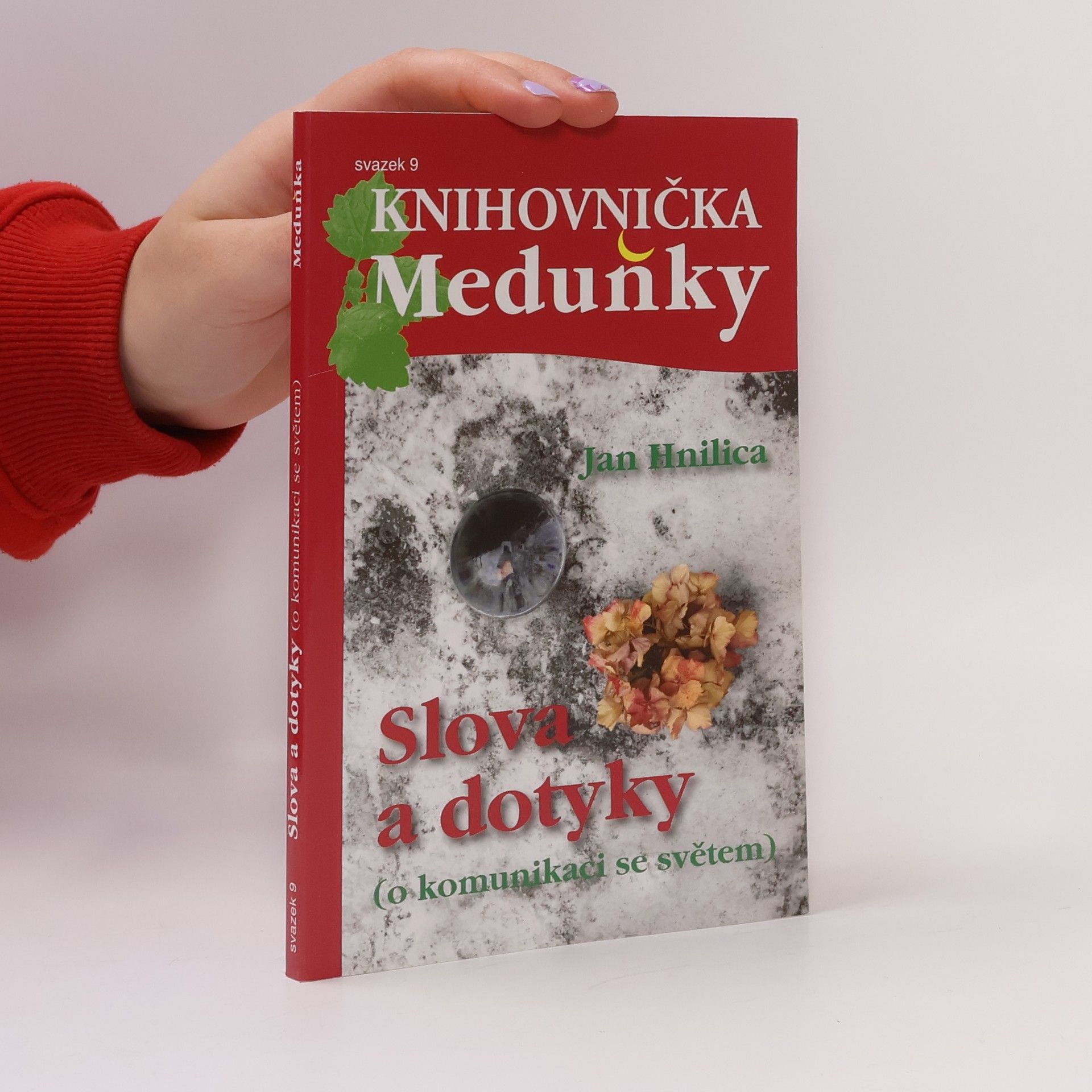 Jan Hnilica Knihovnička Meduňky 9. Slova a dotyky