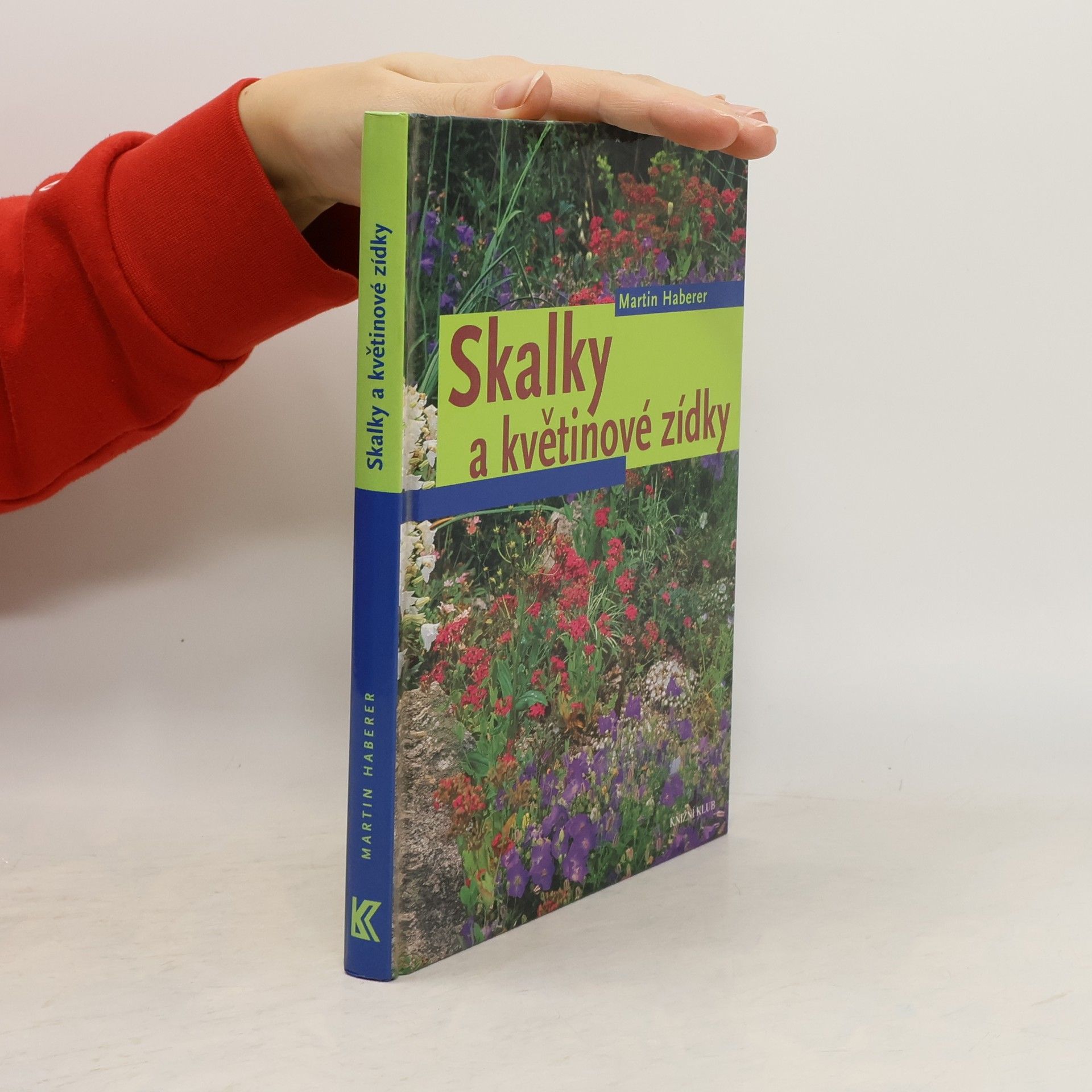 Martin Haberer Skalky a květinové zídky