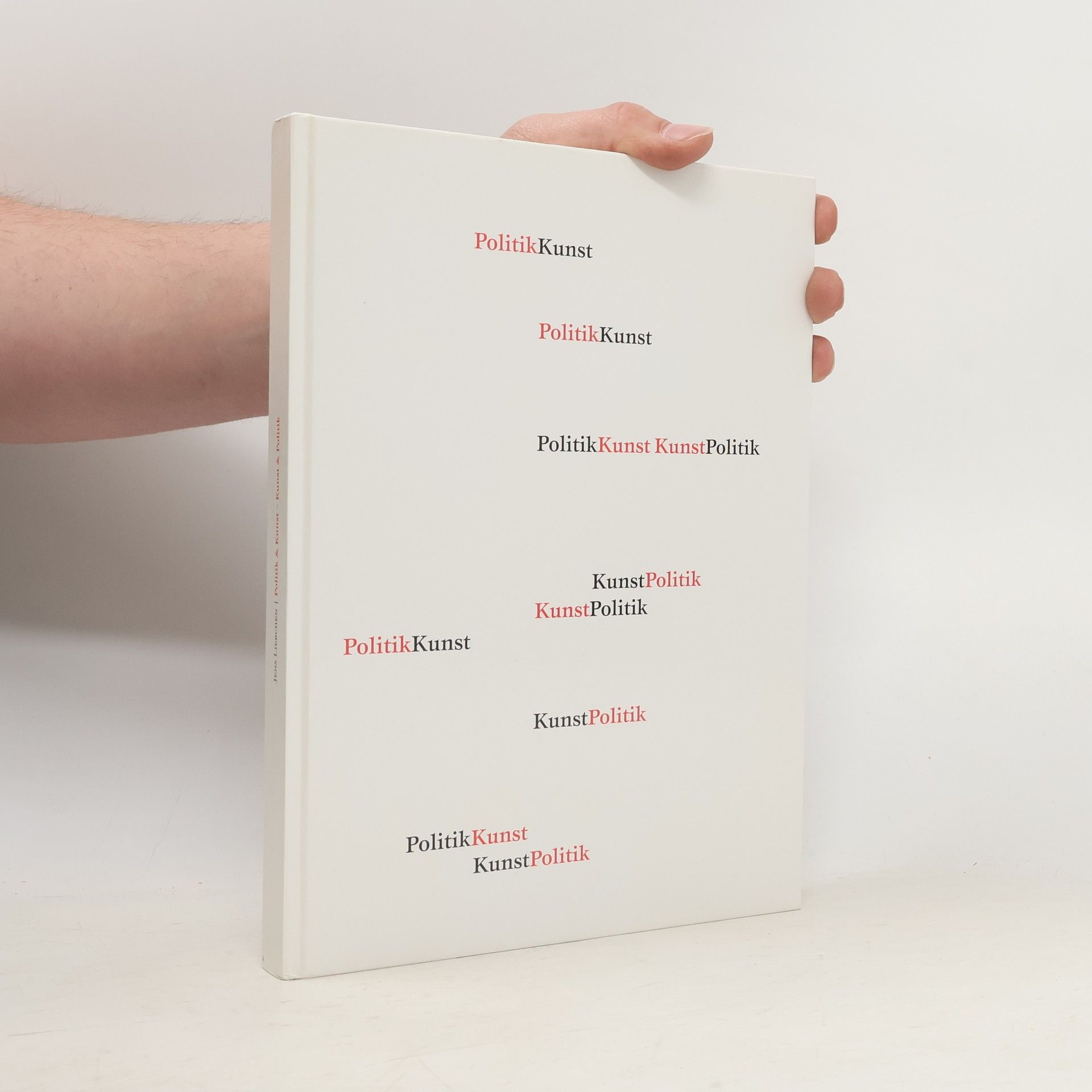 Jens Liebchen Politik & Kunst - Kunst & Politik, Künstler und ihre Werke im Reichstagsgebäude