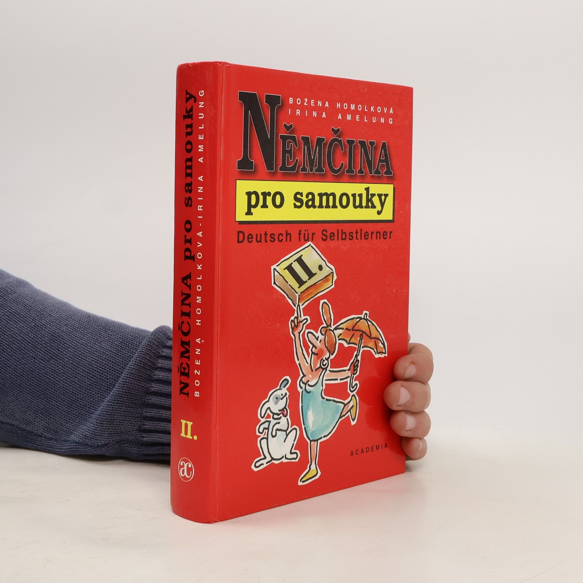 Božena Homolková Němčina pro samouky II. = Deutsch für Selbstlerner II.
