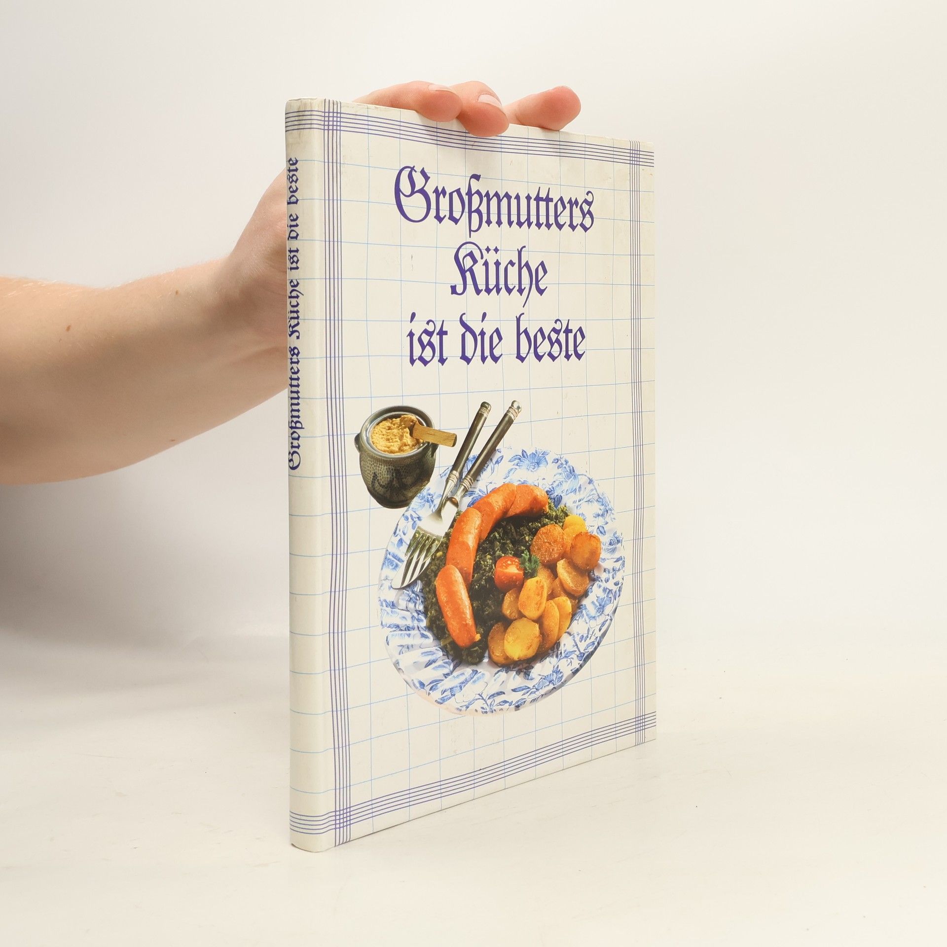 Autorenkollektiv Großmutters Küche ist die beste.