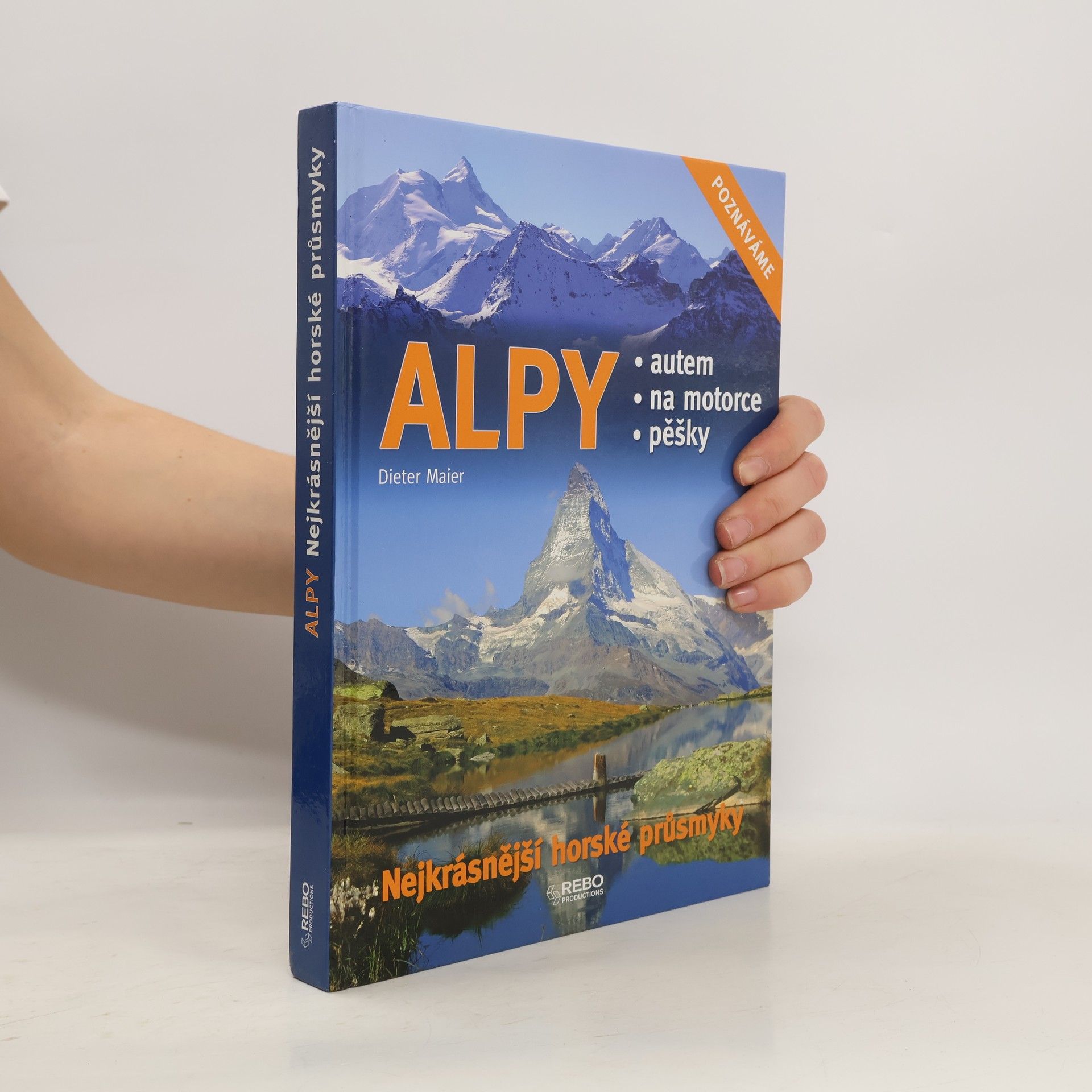 Dieter Maier Alpy: Nejkrásnější horské průsmyky