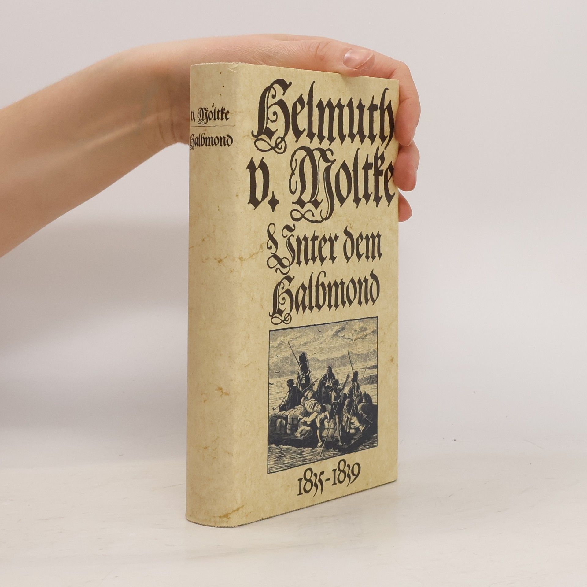 Unter dem Halbmond. Erlebnisse in der alten Türkei 1835-1839