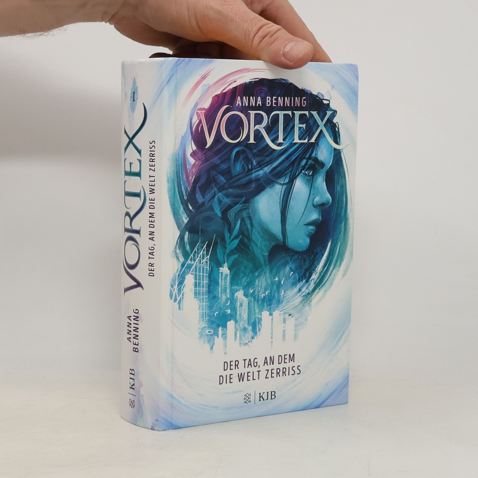 Anna Benning Vortex 1 - der Tag, an dem die Welt Zerriss