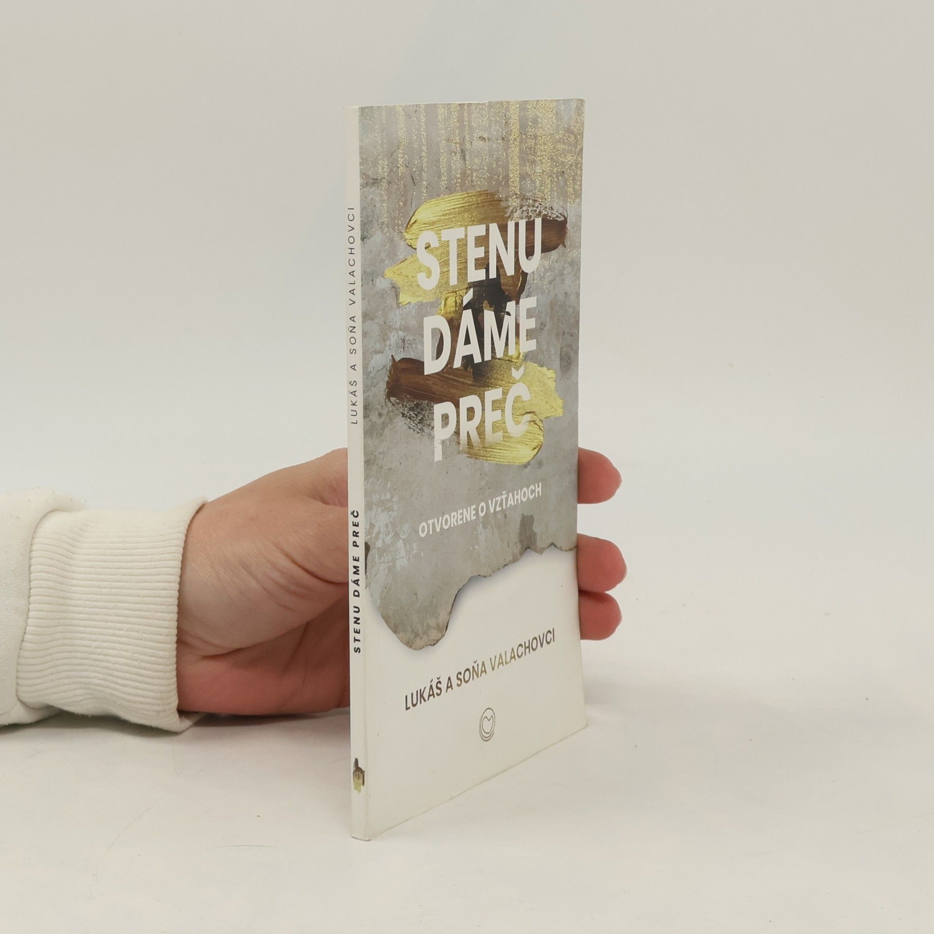 Lukáš Valach Stenu dáme preč. Otvorene o vzťahoch