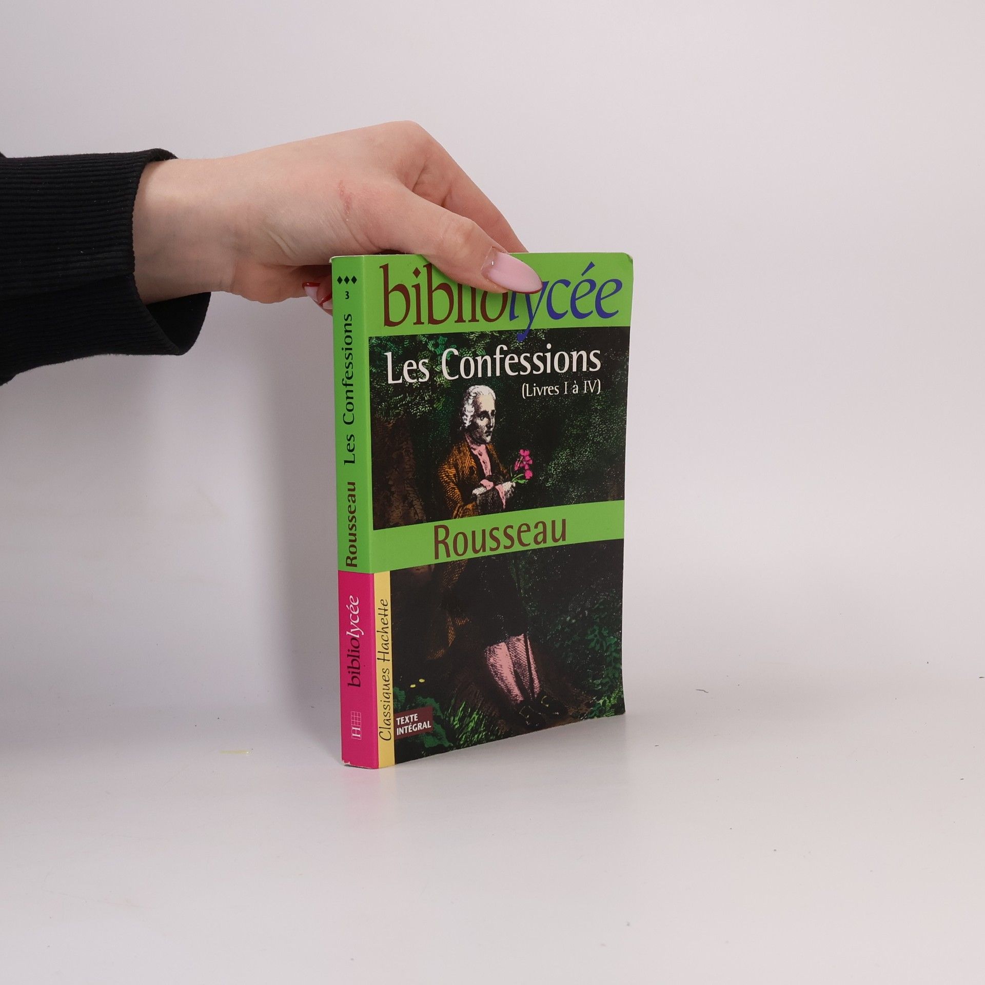 Jean-Jacques Rousseau Les Confessions. Livres I à IV