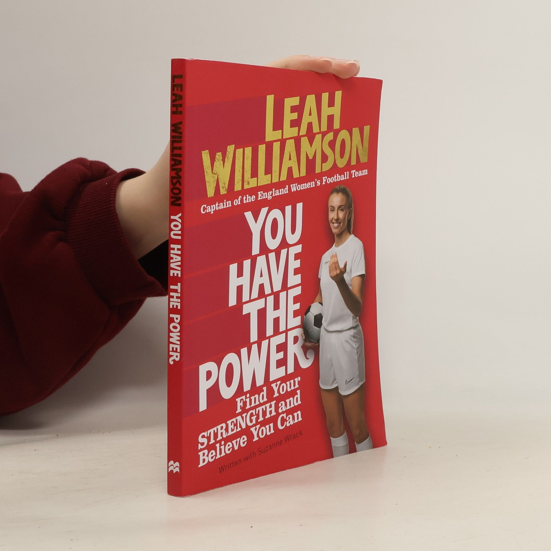 Leah Williamson You Have the Power: Find Your Strength and Believe You Can