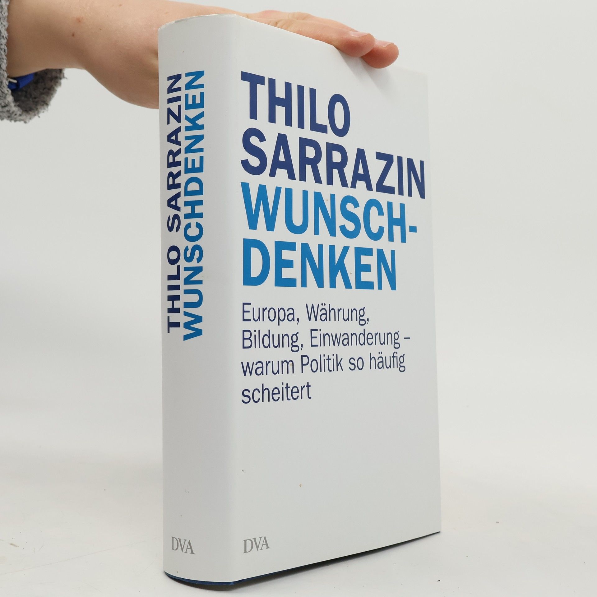 Thilo Sarrazin Wunschdenken