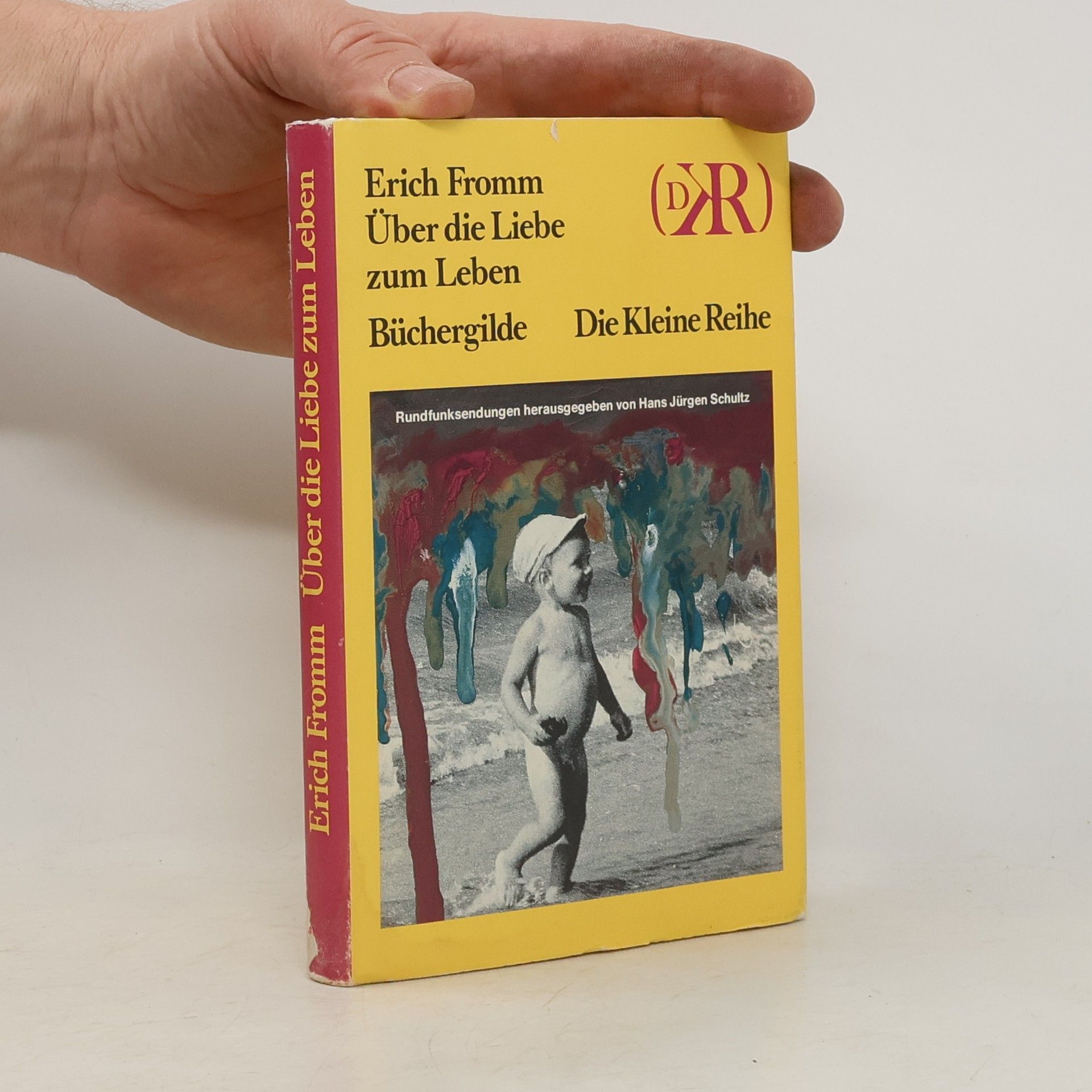 Erich Fromm Über die Liebe zum Leben