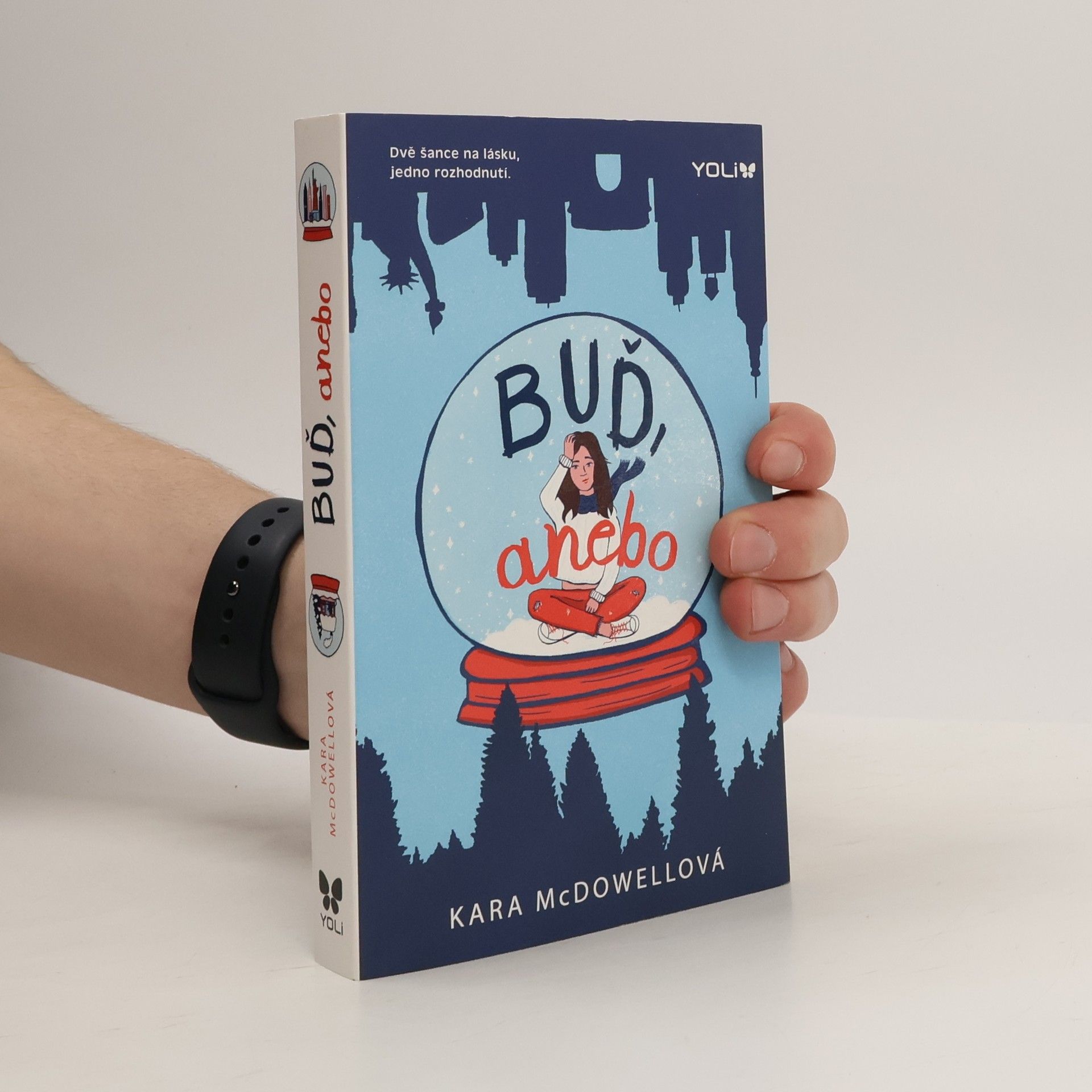 Kara McDowell Buď, anebo