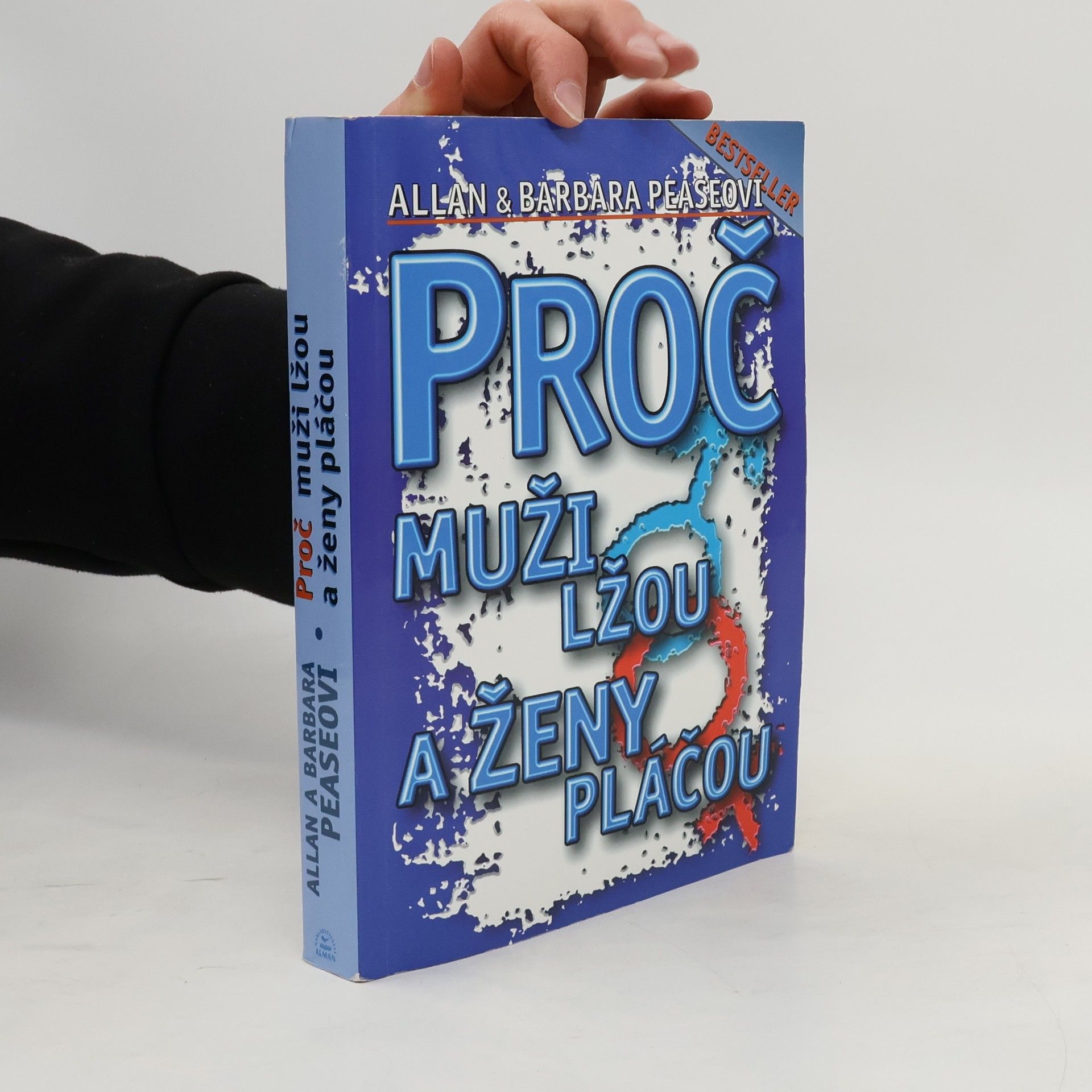 Allan Pease Proč muži lžou a ženy pláčou