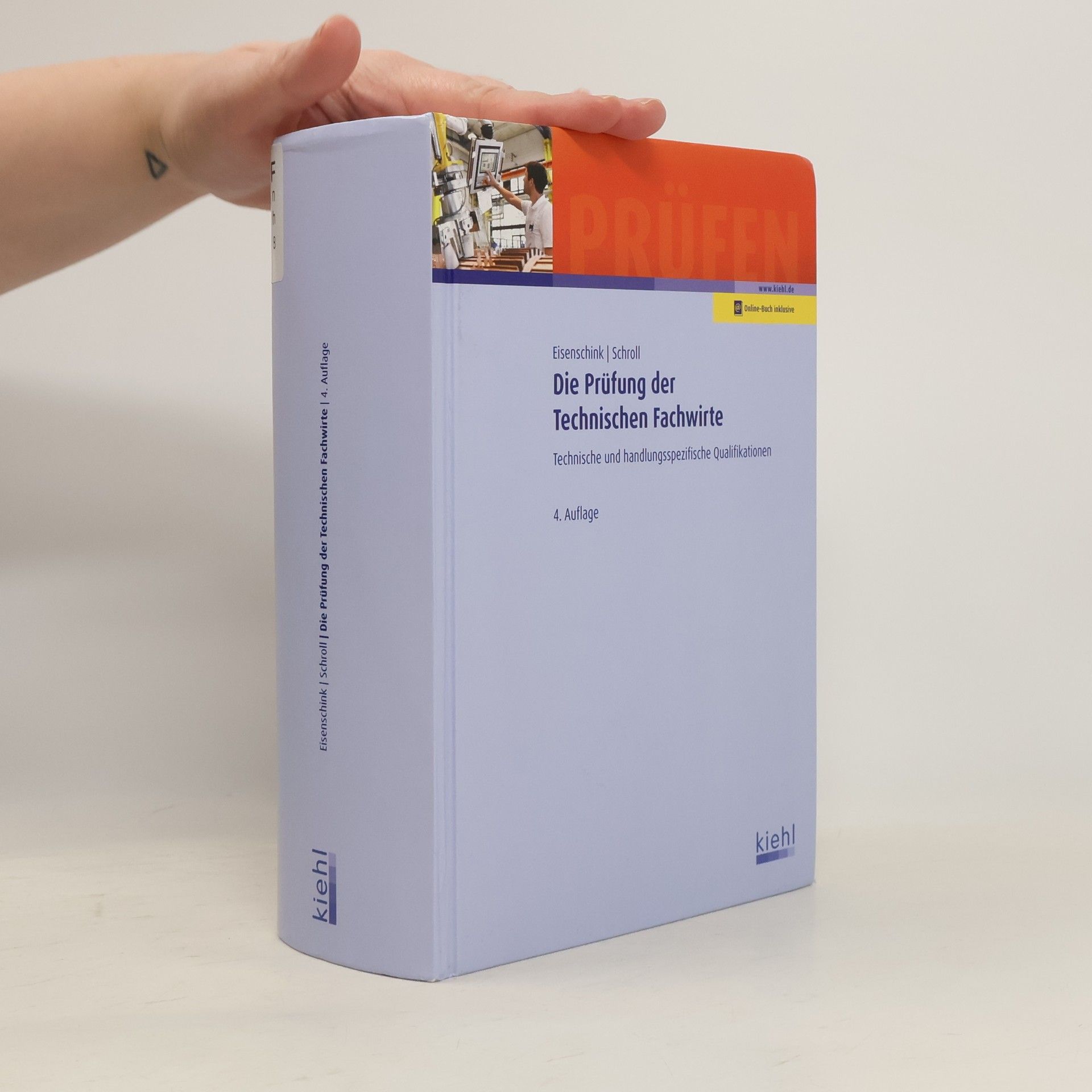 Christian Eisenschink Prüfungsbücher für Fachwirte und Fachkaufleute: Die Prüfung der Technischen Fachwirte