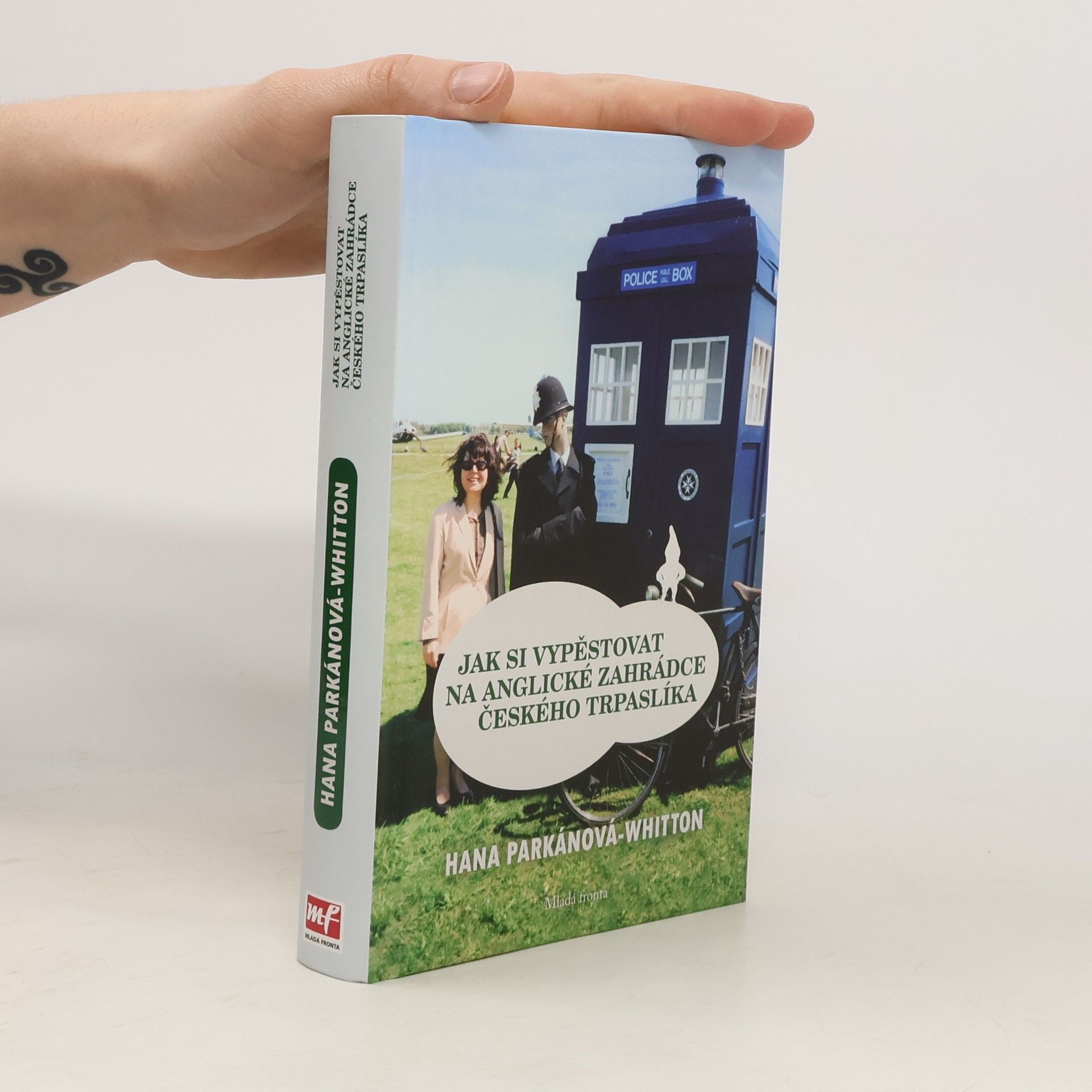 Hana Parkánová-Whitton Jak si vypěstovat na anglické zahrádce českého trpaslíka