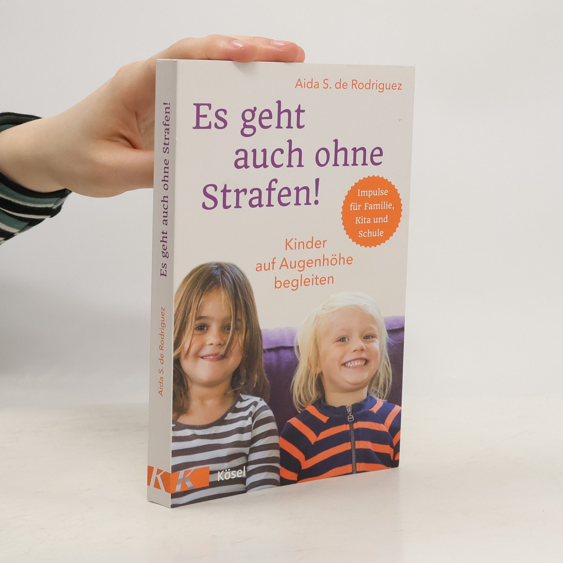 Aida S. de Rodriguez Es geht auch ohne Strafen!