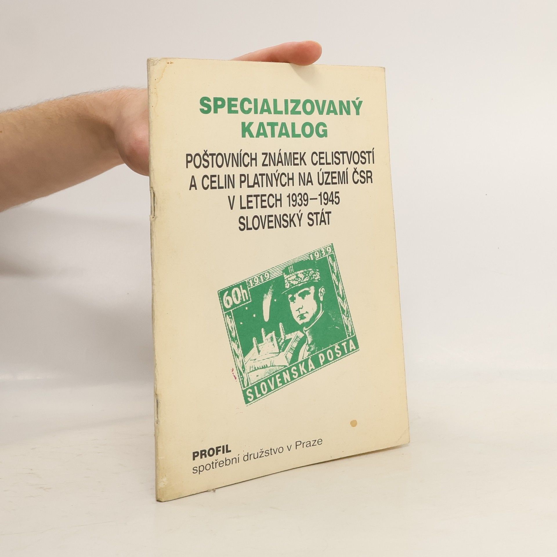 AA.VV. Specializovaný katalog poštovních známek celistvostí a celin platných na území ČSR v letech 1939-1945 Slovenský stát