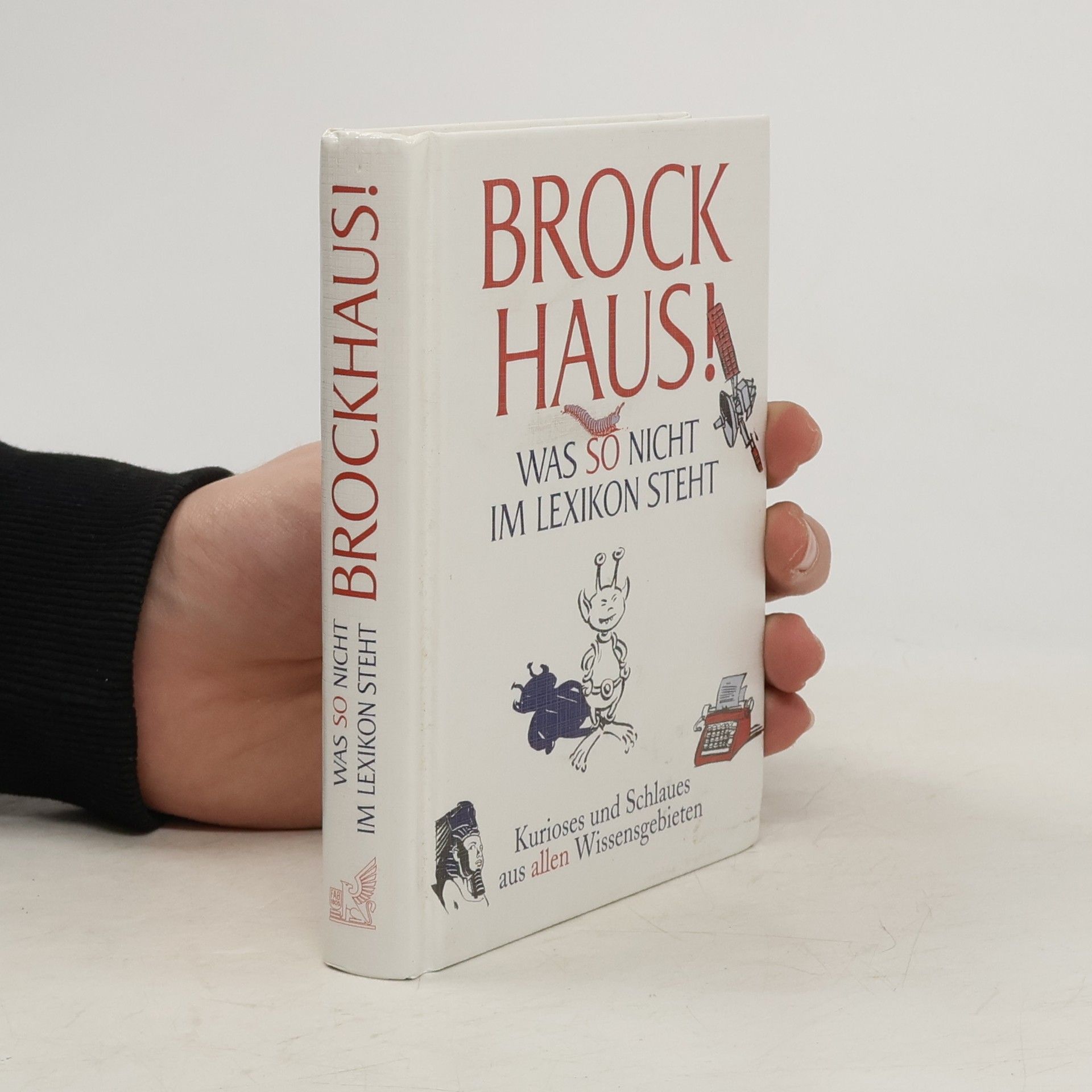 Joachim Heimannsberg Brockhaus! Was so nicht im Lexikon steht.