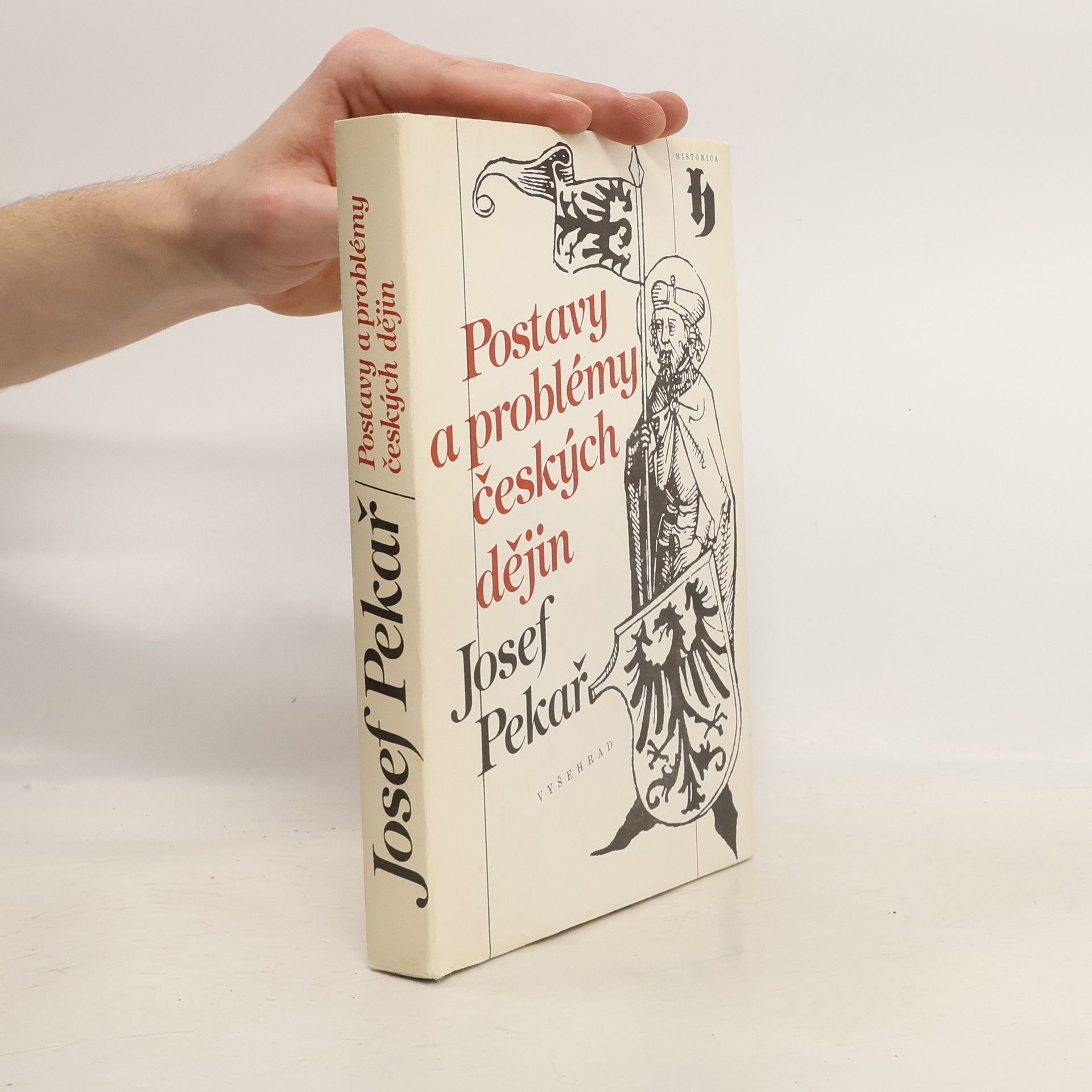 Josef Pekař Postavy a problémy českých dějin