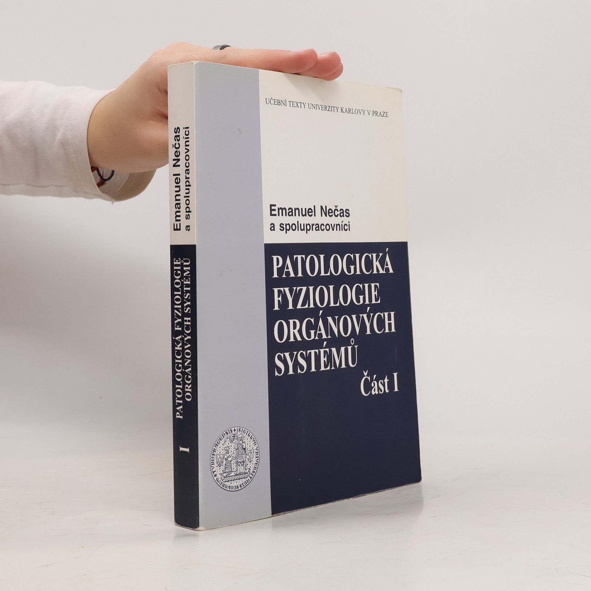 Emanuel Nečas Patologická fyziologie orgánových systémů. Část I