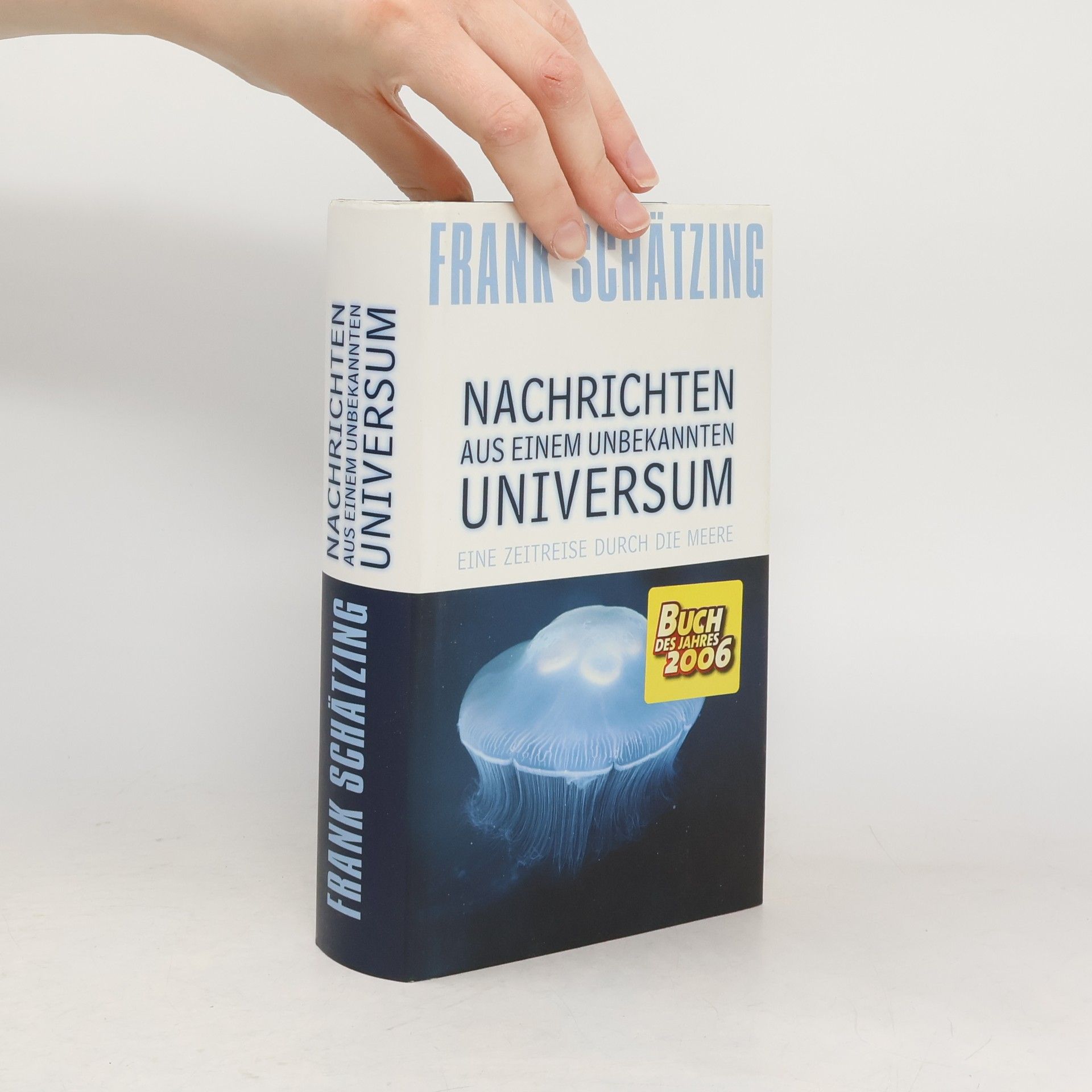 Frank Schätzing Nachrichten aus einem unbekannten Universum
