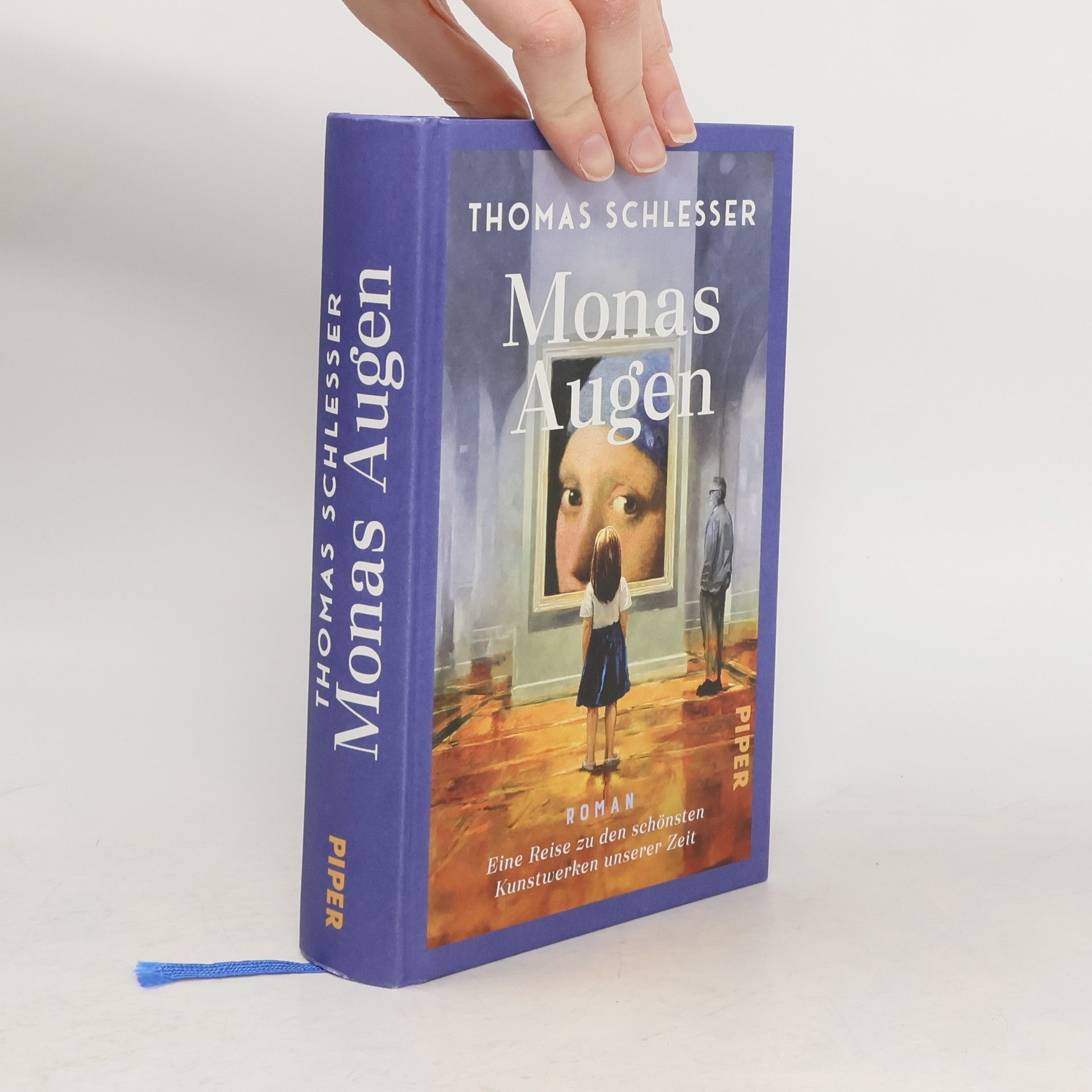 Thomas Schlesser Monas Augen - Eine Reise zu den schönsten Kunstwerken unserer Zeit