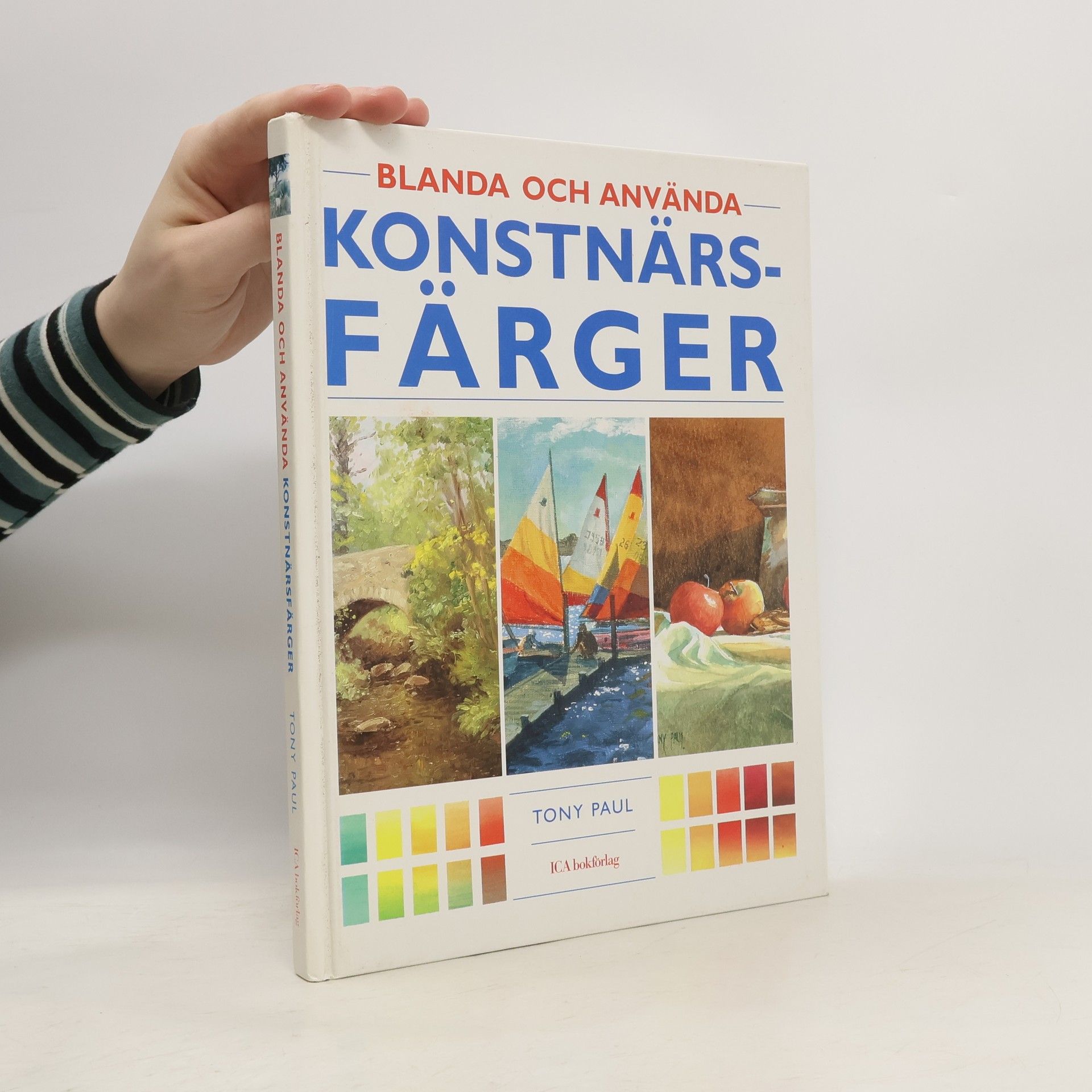 Tony Paulson Blanda och använda konstnärsfärger