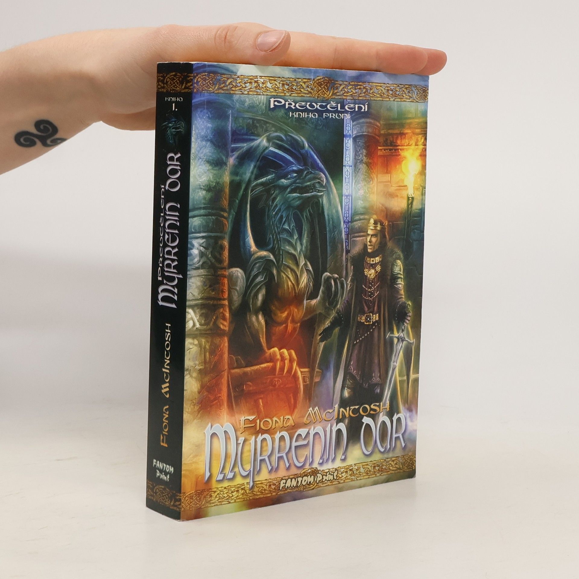 Fiona McIntosh Myrrenin dar. Převtělení, kniha první