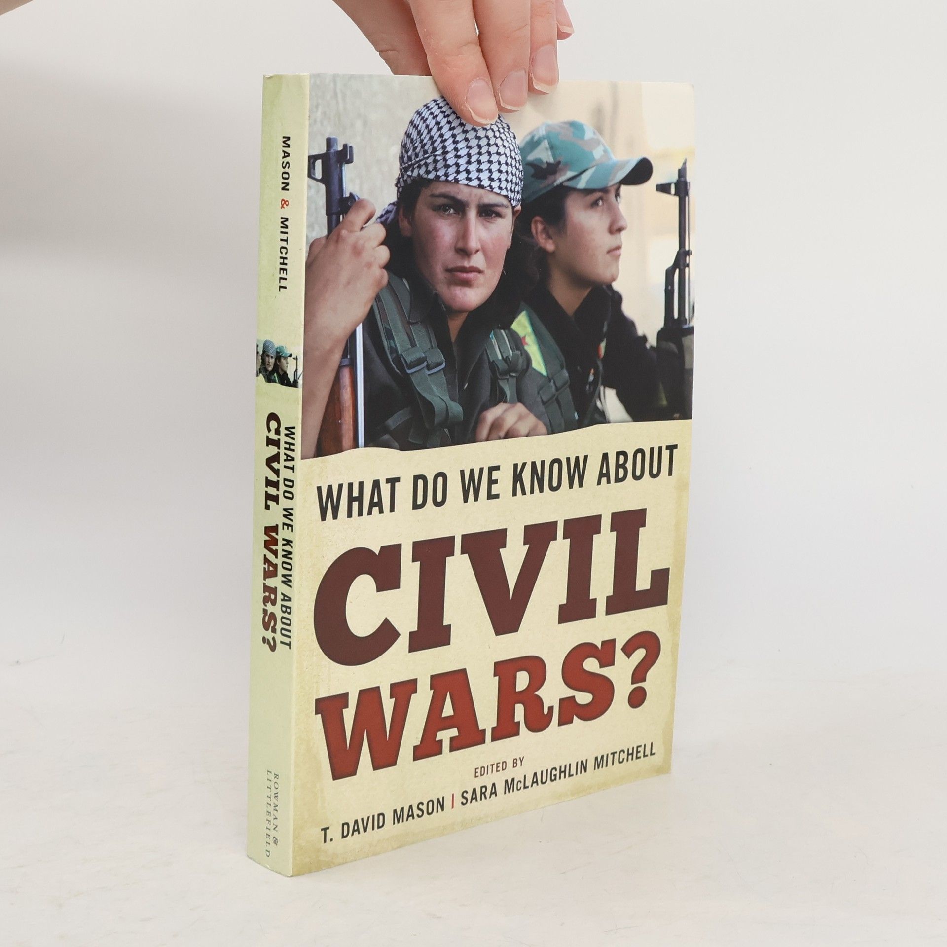 Thomas David Mason What Do We Know about Civil Wars?