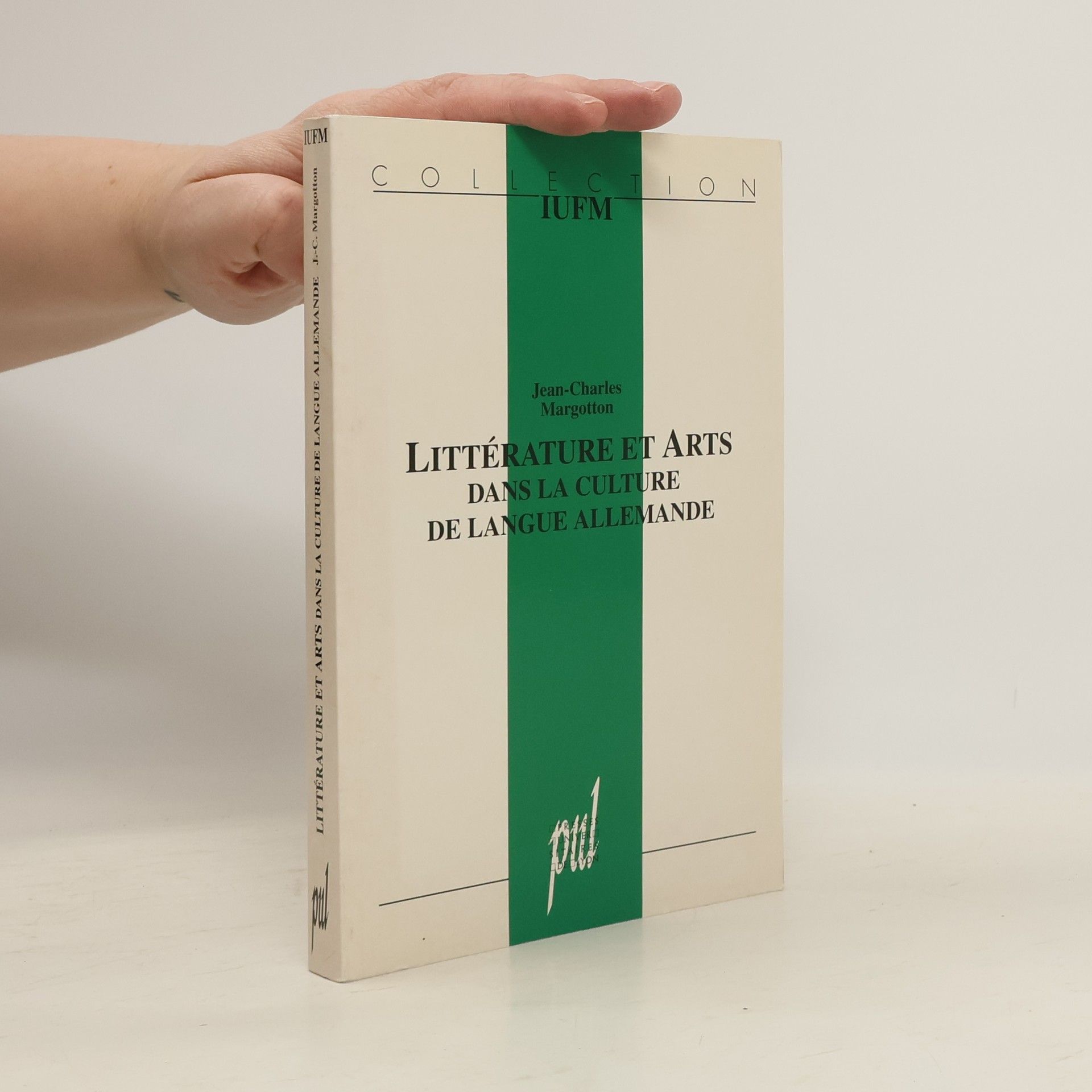 Jean-Charles Margotion Littérature et arts dans la culture de langue allemande