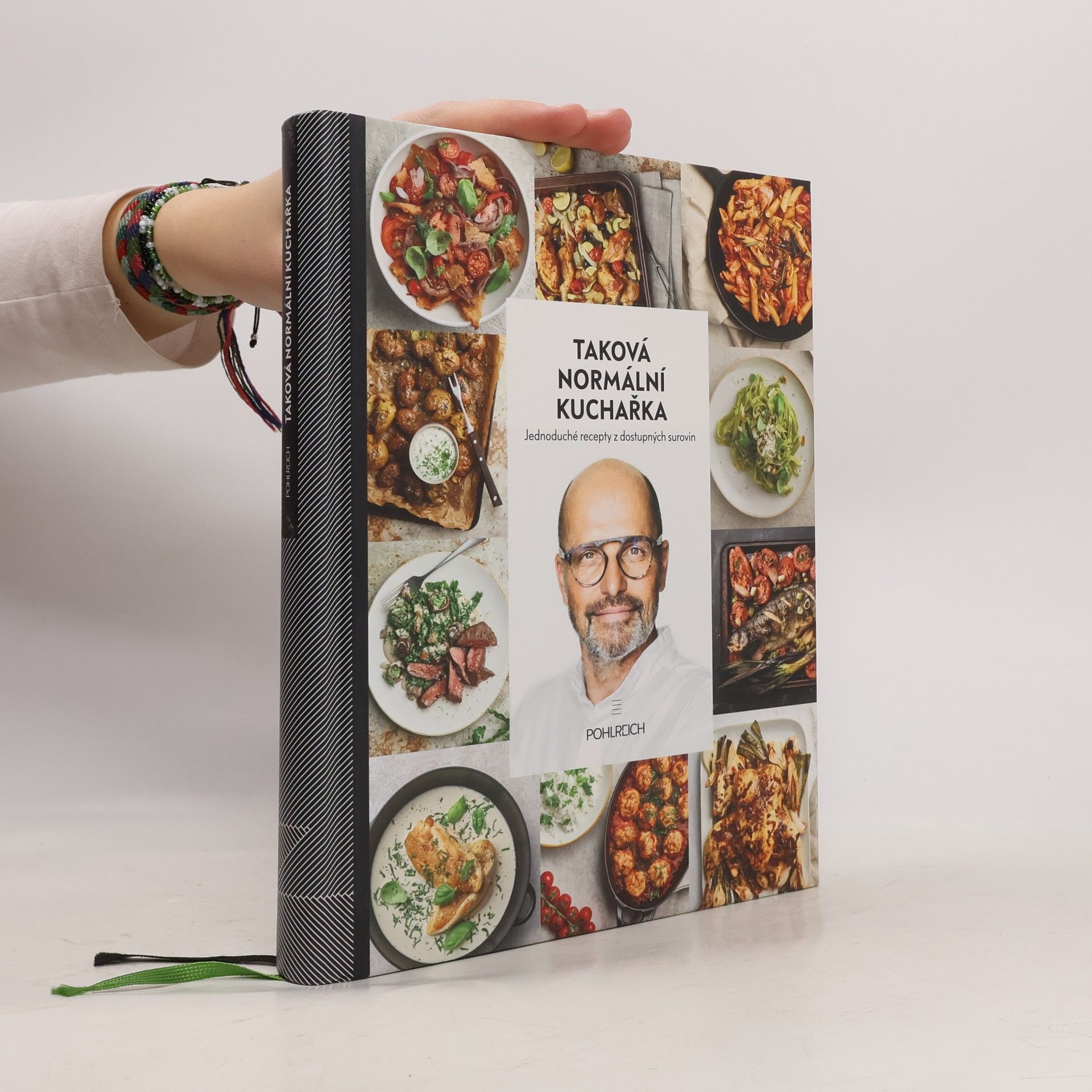 Zdeněk Pohlreich Taková normální kuchařka: Jednoduché recepty z dostupných surovin