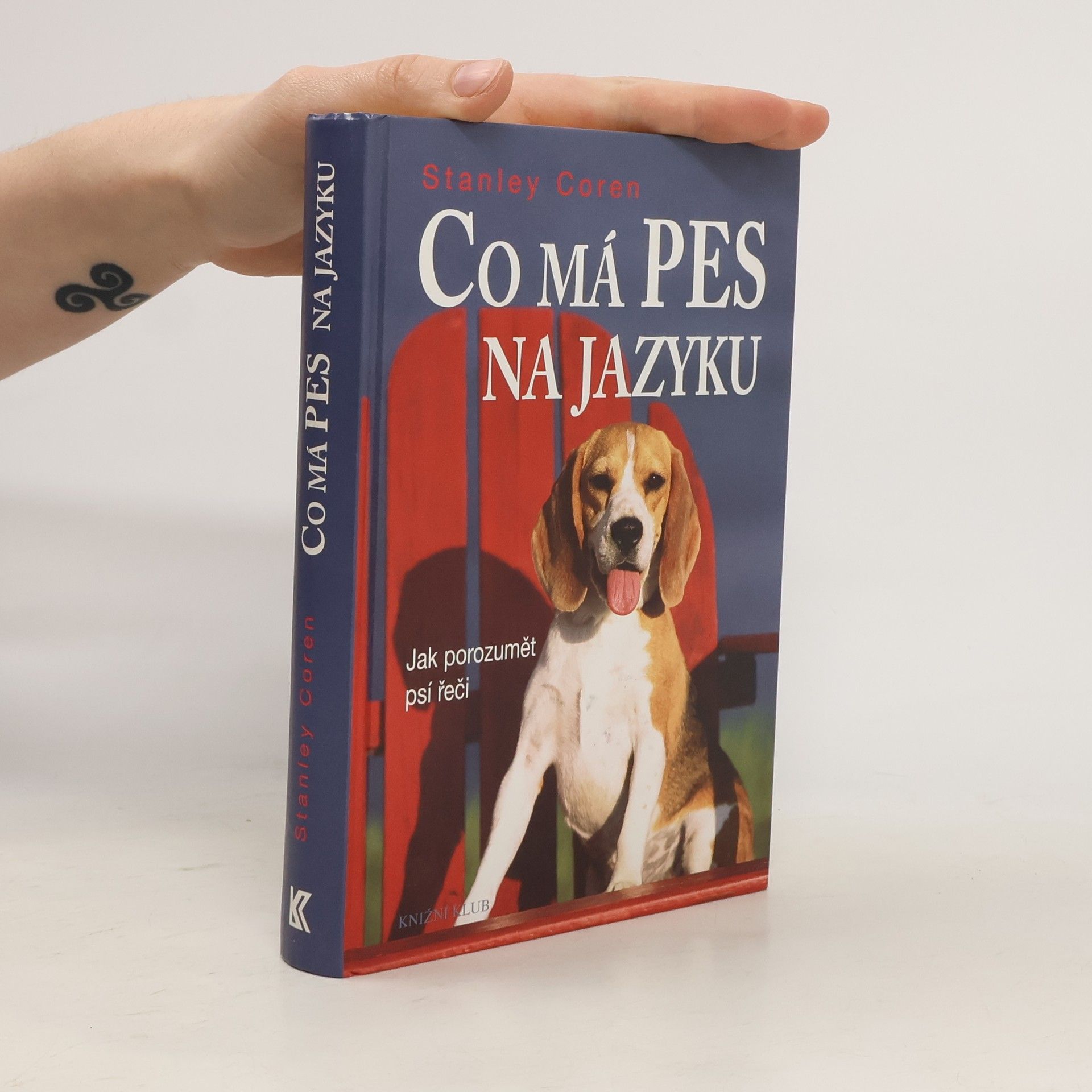 Stanley Coren Co má pes na jazyku. Jak porozumět psí řeči