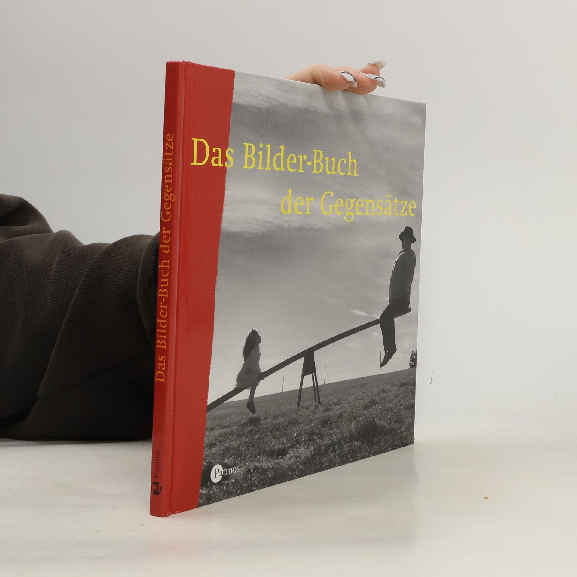 Kolektiv autorů Das Bilder-Buch der Gegensätze