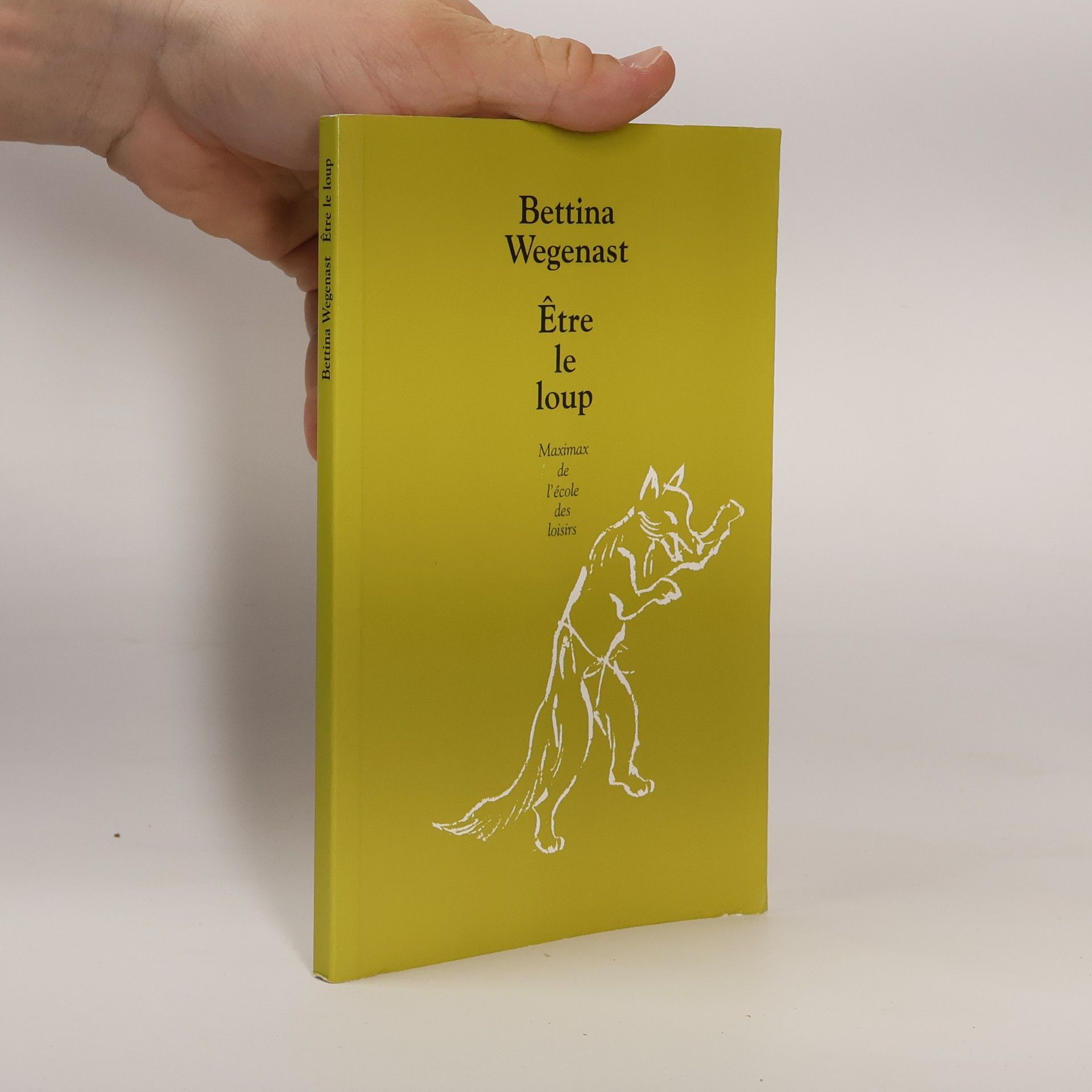 Maximax de l'école des loisirs: Être le loup