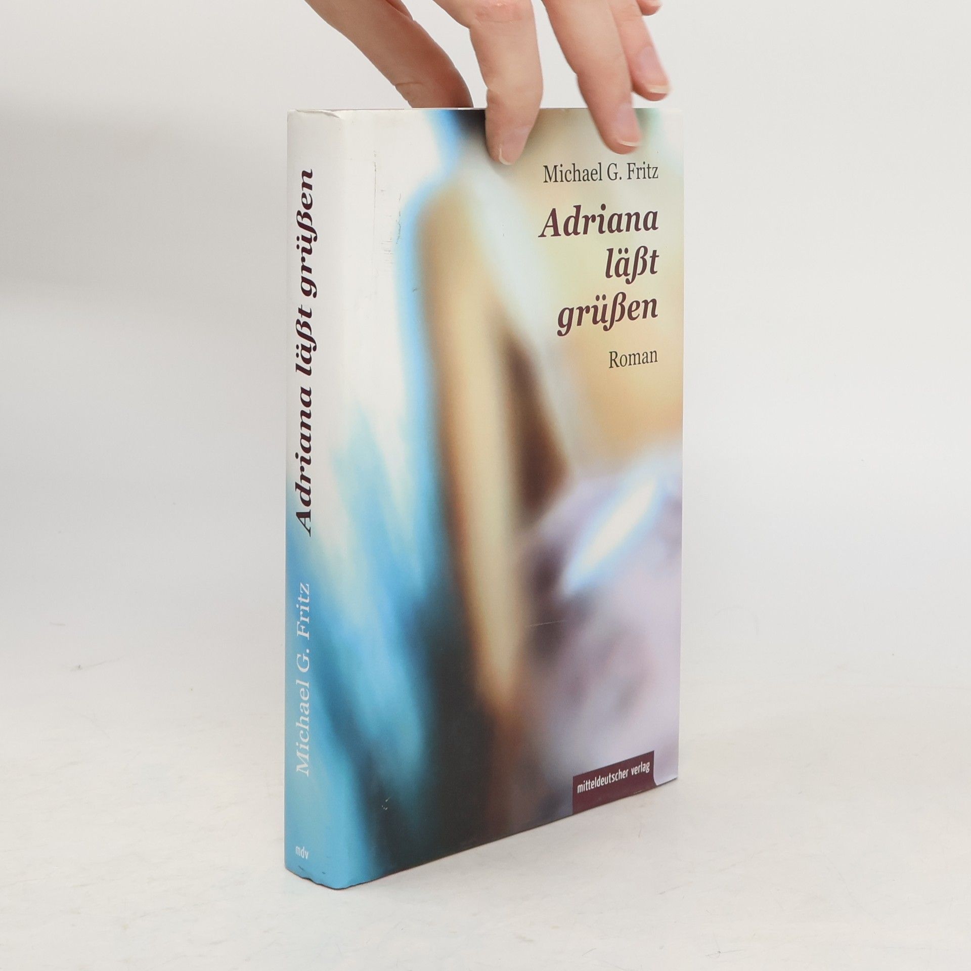 Michael G. Fritz Adriana läßt grüßen