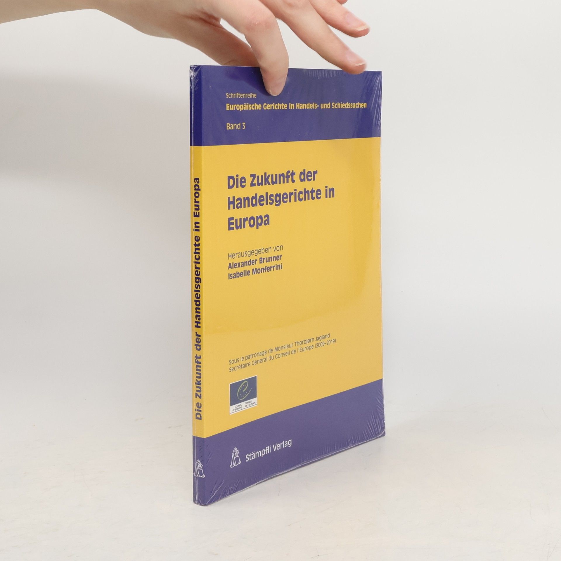 Schriftenreihe Europäische Gerichte in Handels- und Schiedssachen - 3: Die Zukunft der Handelsgerichte in Europa