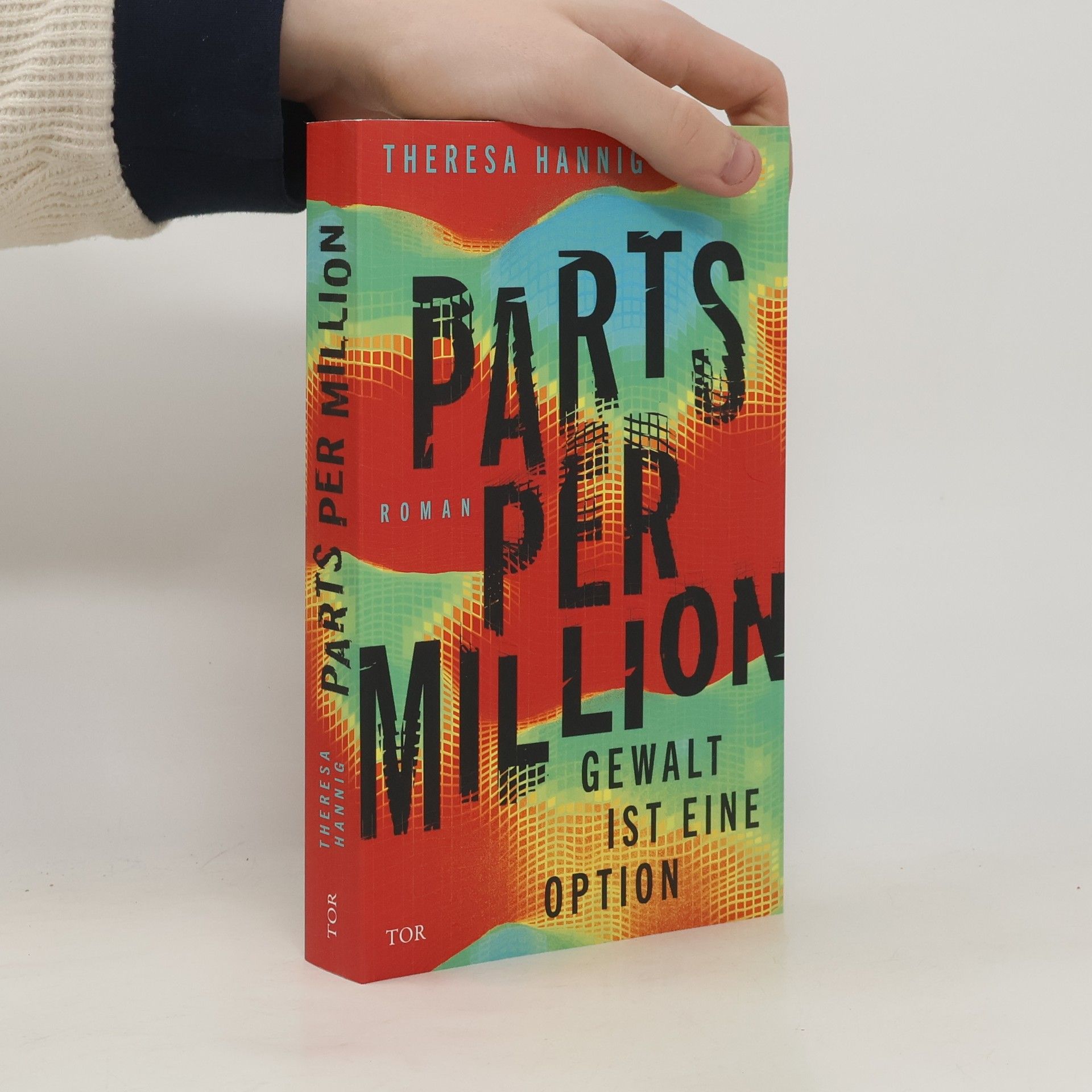 Theresa Hannig Parts Per Million. Gewalt ist eine Option | Climate Fiction ganz nah an der Wirklichkeit