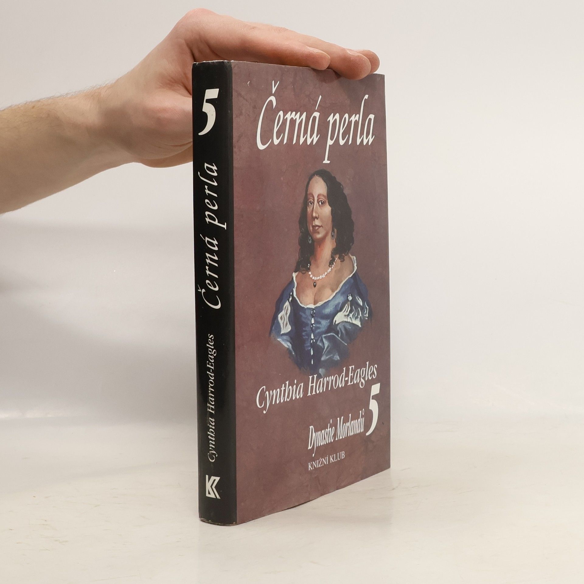 Cynthia Harrod-Eagles Dynastie Morlandů 5. Černá perla