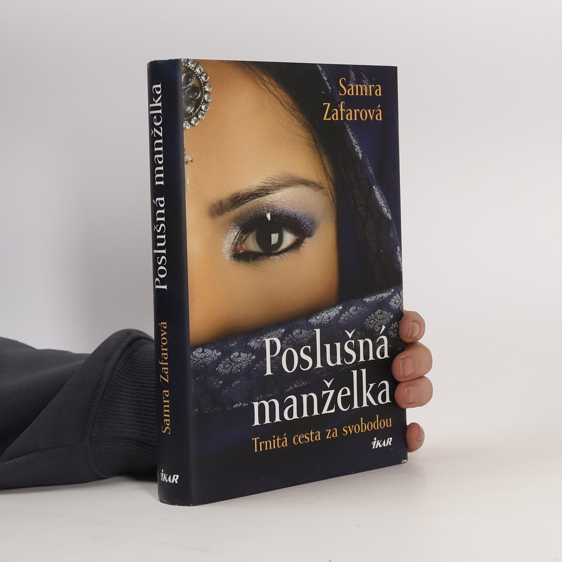 Samra Zafar Poslušná manželka: Trnitá cesta za svobodou