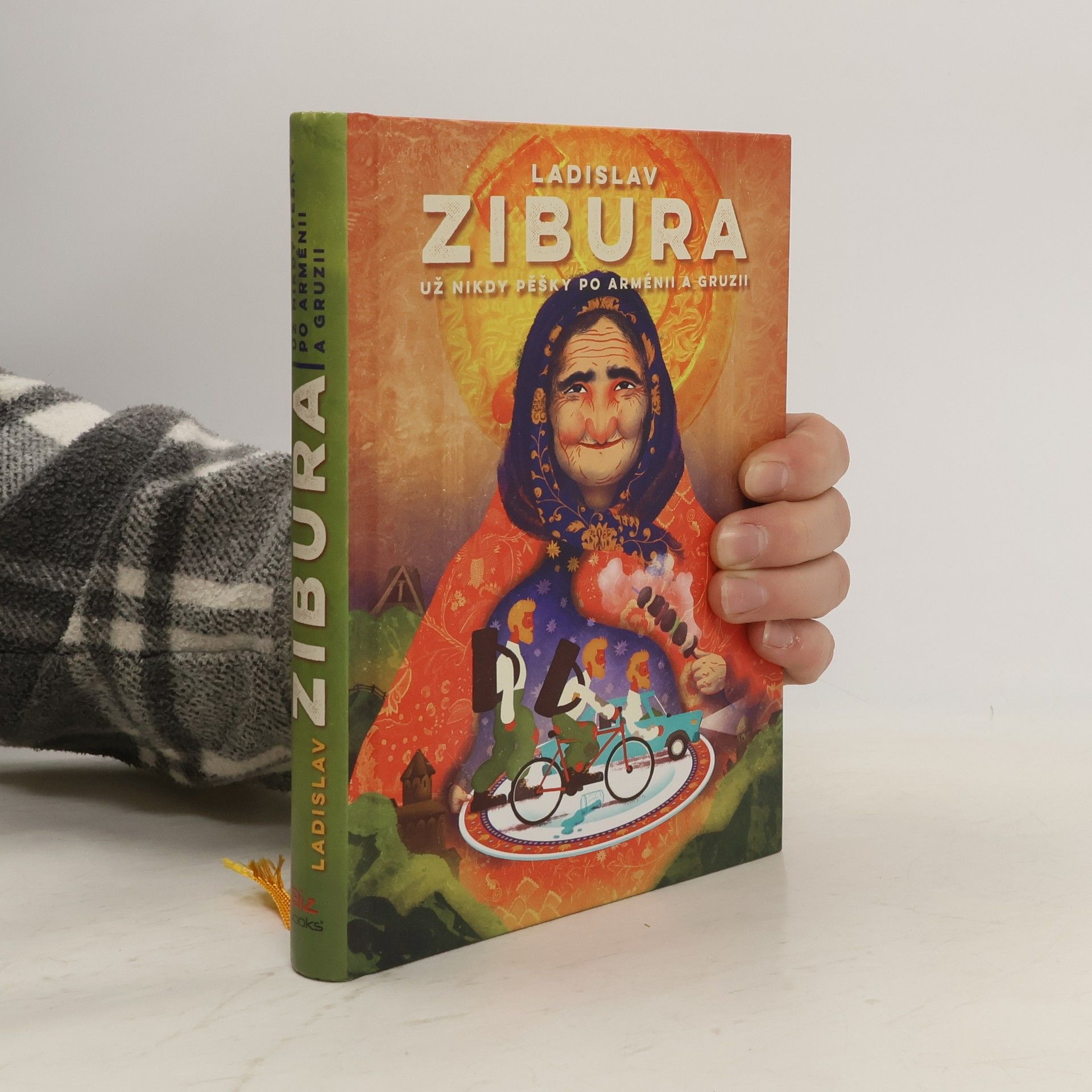 Ladislav Zibura Už nikdy pěšky po Arménii a Gruzii