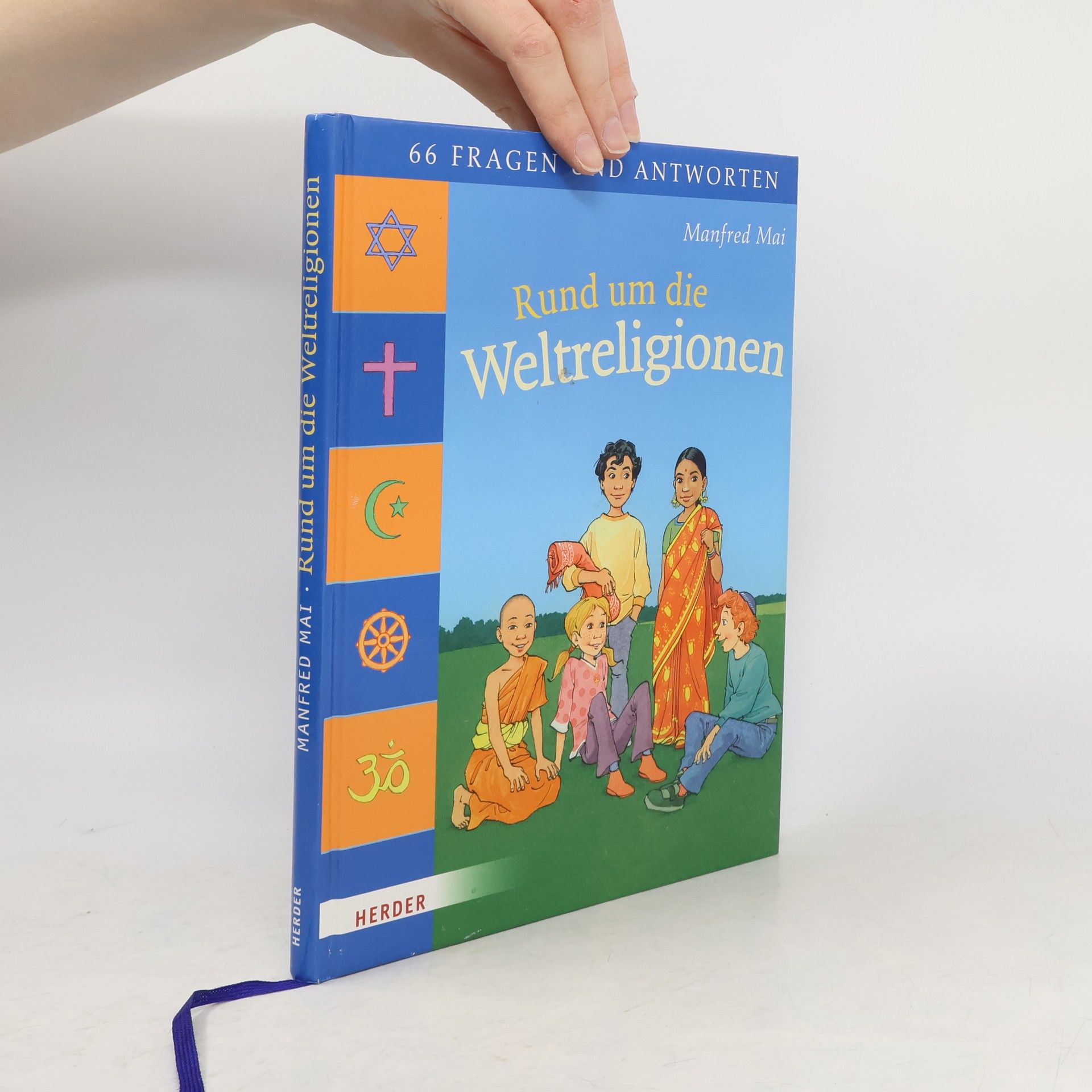 Manfred Mai Rund um die Weltreligionen