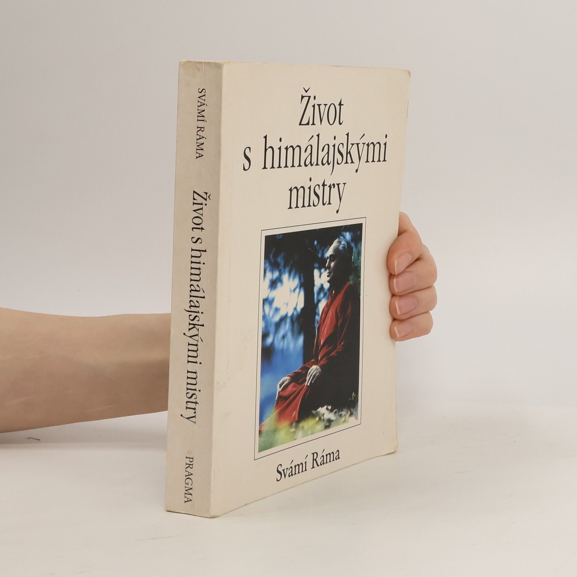 Svámí Ráma Život s himálajskými mistry