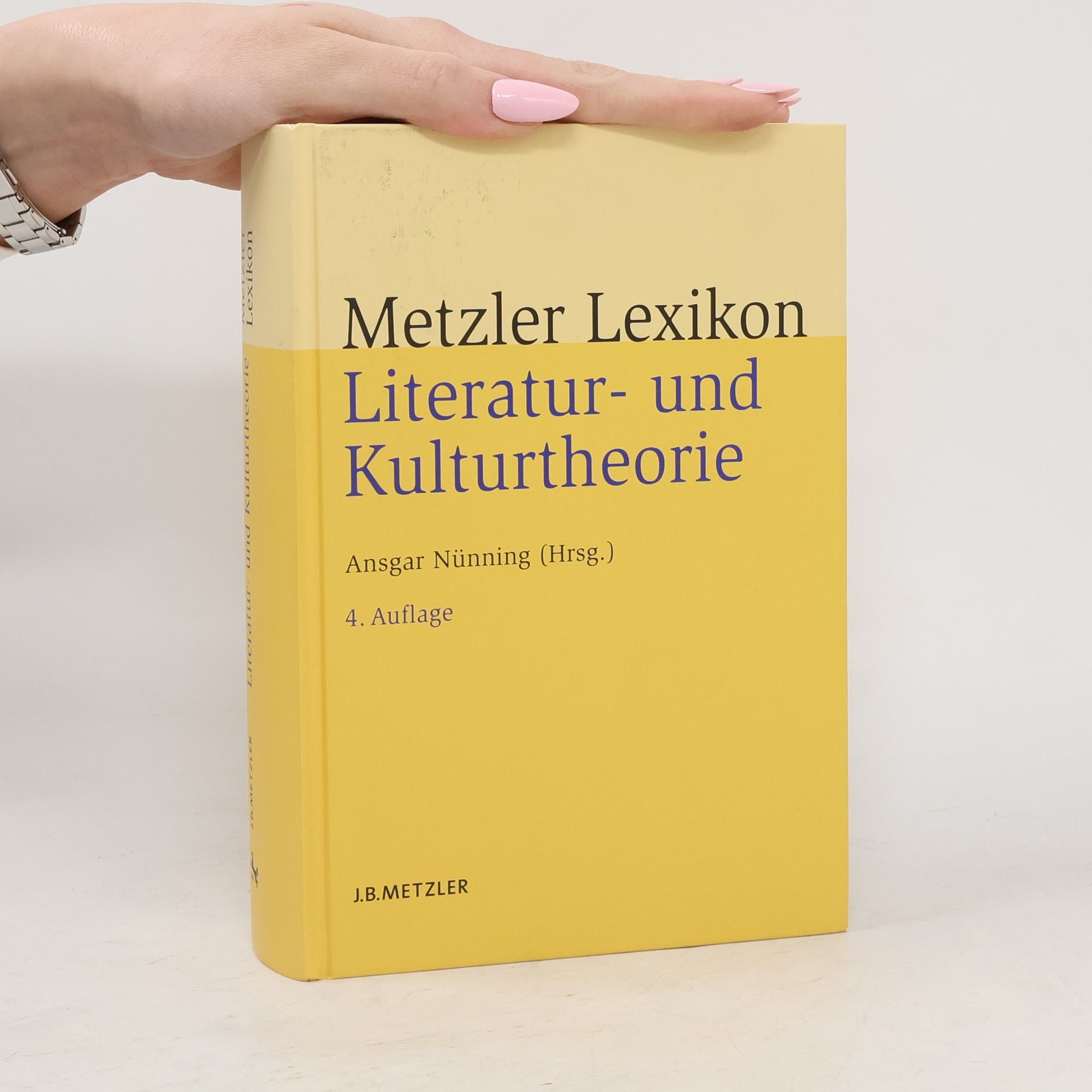 Ansgar Nünning Metzler-Lexikon Literatur- und Kulturtheorie : Ansätze - Personen - Grundbegriffe