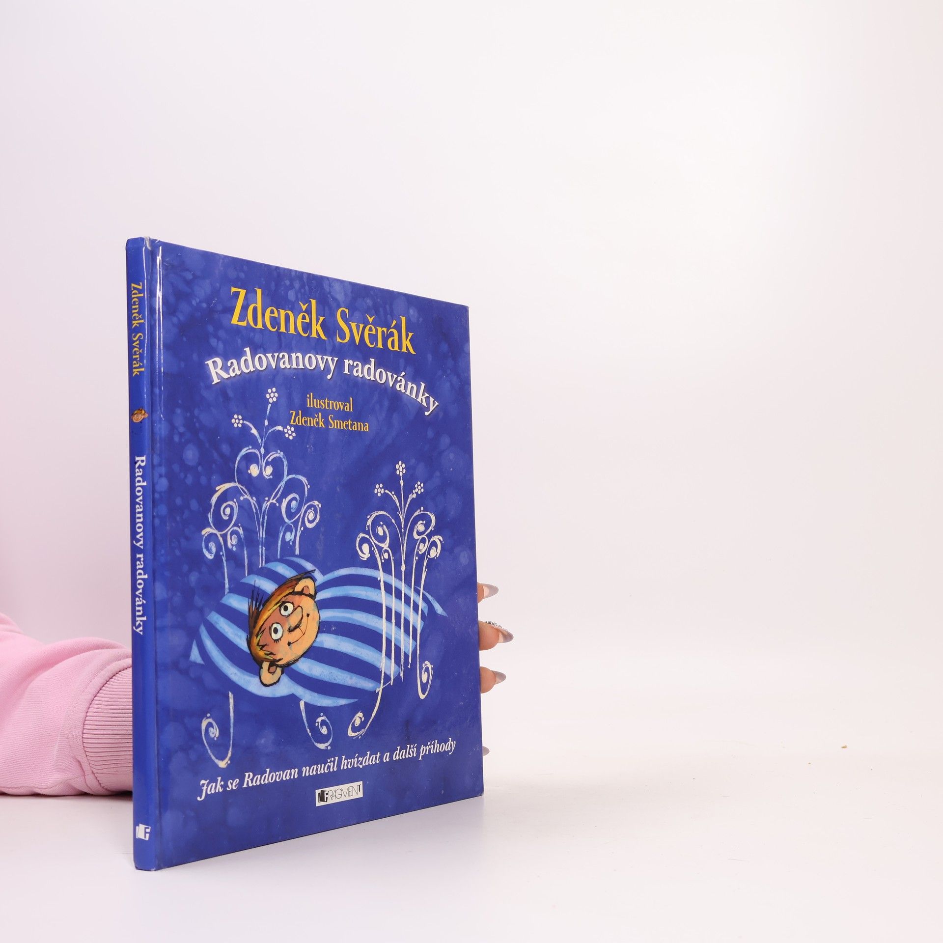Zdeněk Smetana Radovanovy radovánky. Jak se Radovan naučil hvízdat a další příhody