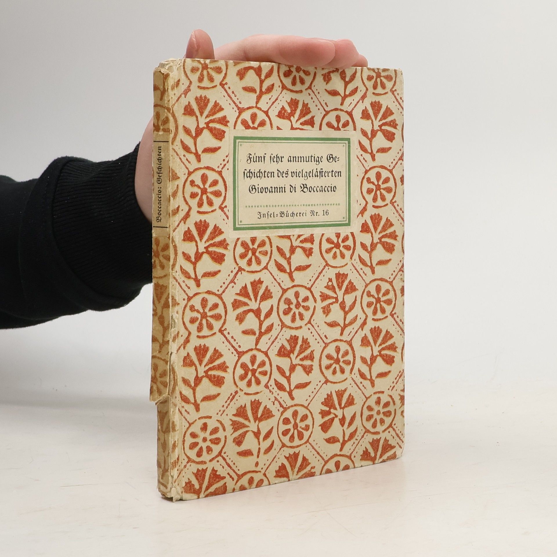 Giovanni Boccaccio Fünf Sehr anmutige Geschichten des Vielgelästerten Giovanni di Boccaccio aus Certaldo