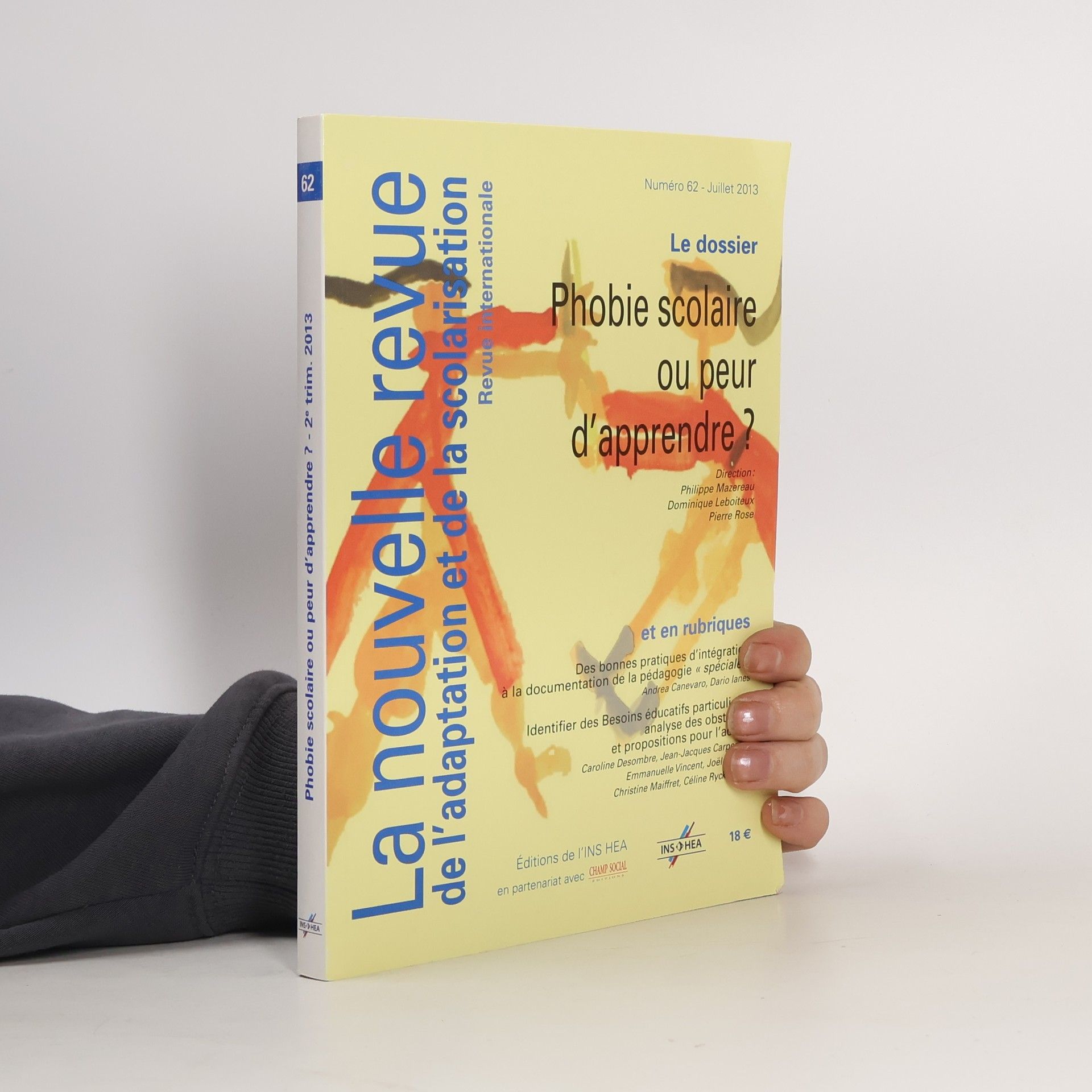 Philippe Mazereau La nouvelle revue de l'adaptation et de la scolarisation - 62: Phobie scolaire ou peur d'apprendre ?