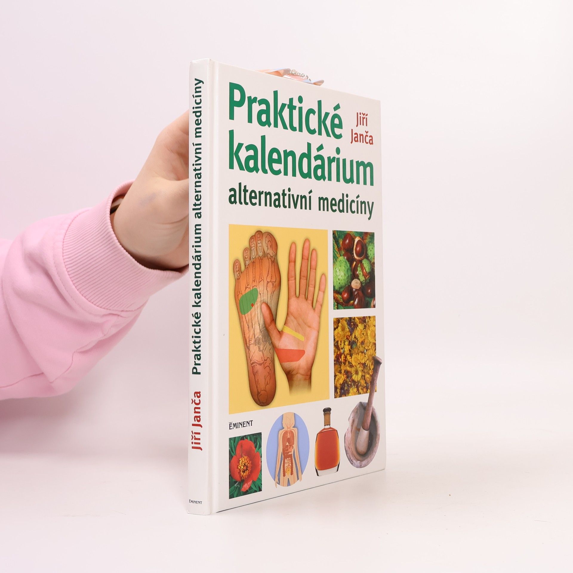 Jiří Janča Praktické kalendárium alternativní medicíny