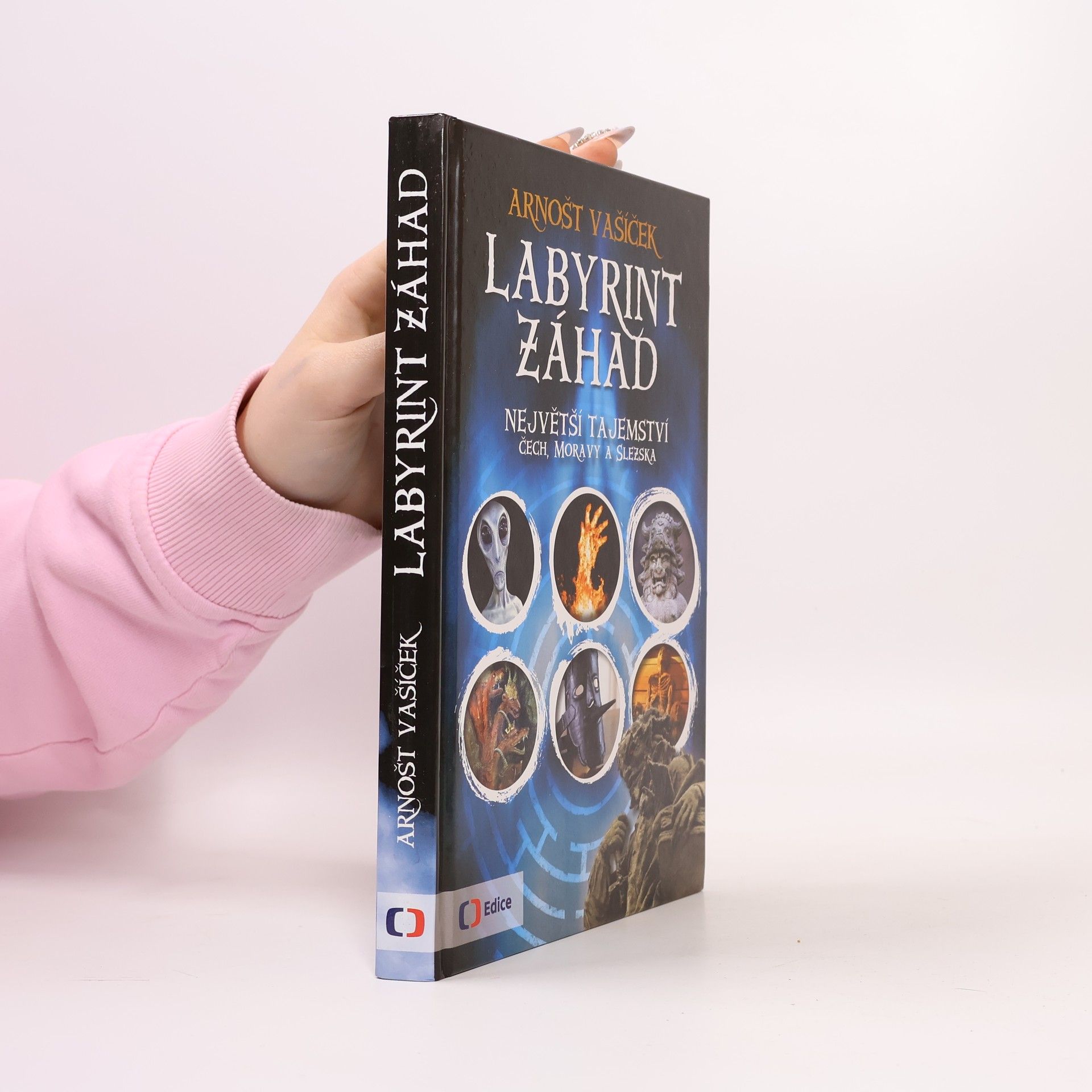 Arnošt Vašíček Labyrint záhad: Největší tajemství Čech, Moravy a Slezska