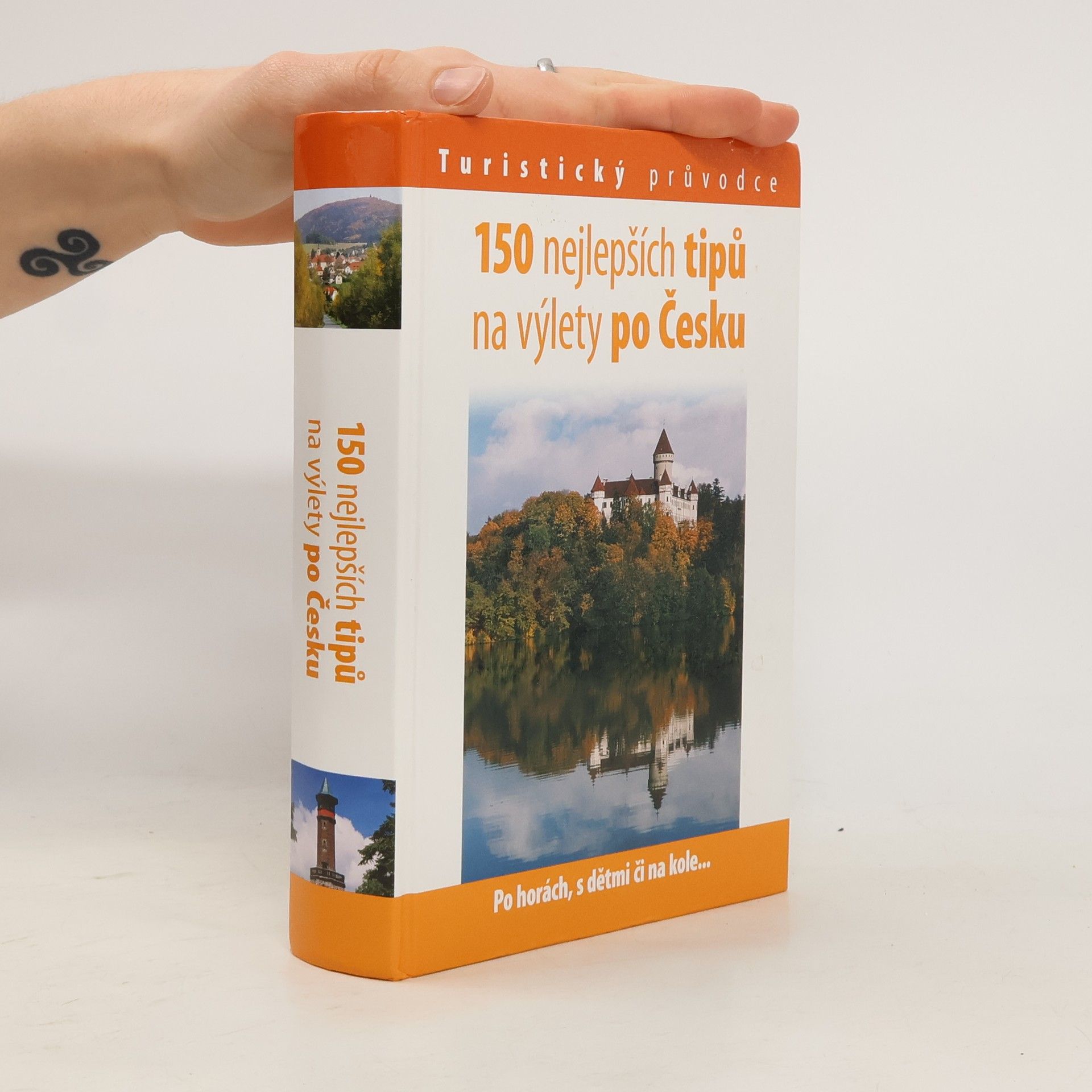 Andrej Halada 150 nejlepších tipů na výlety po Česku