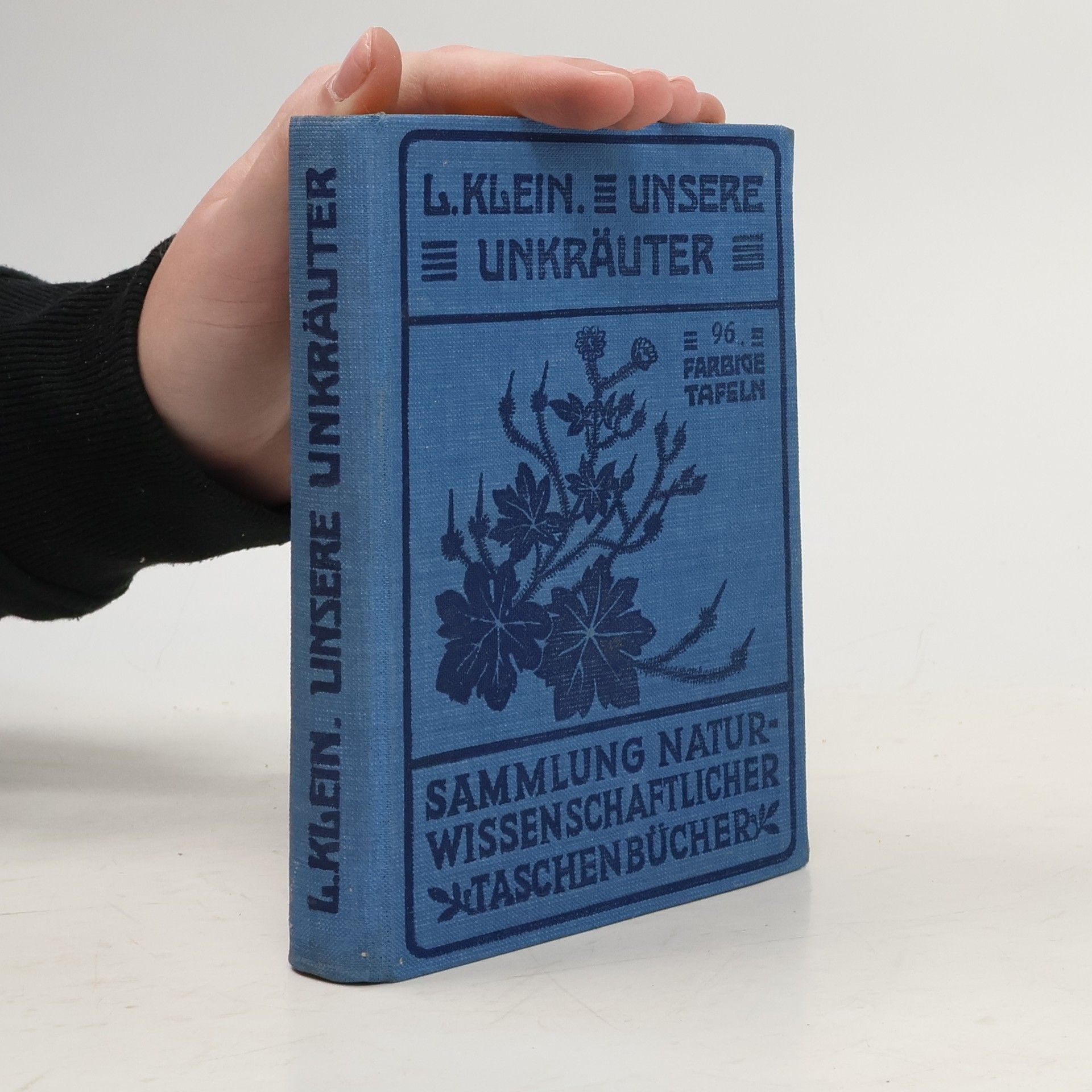 Ludwig Klein Unsere Unkräuter