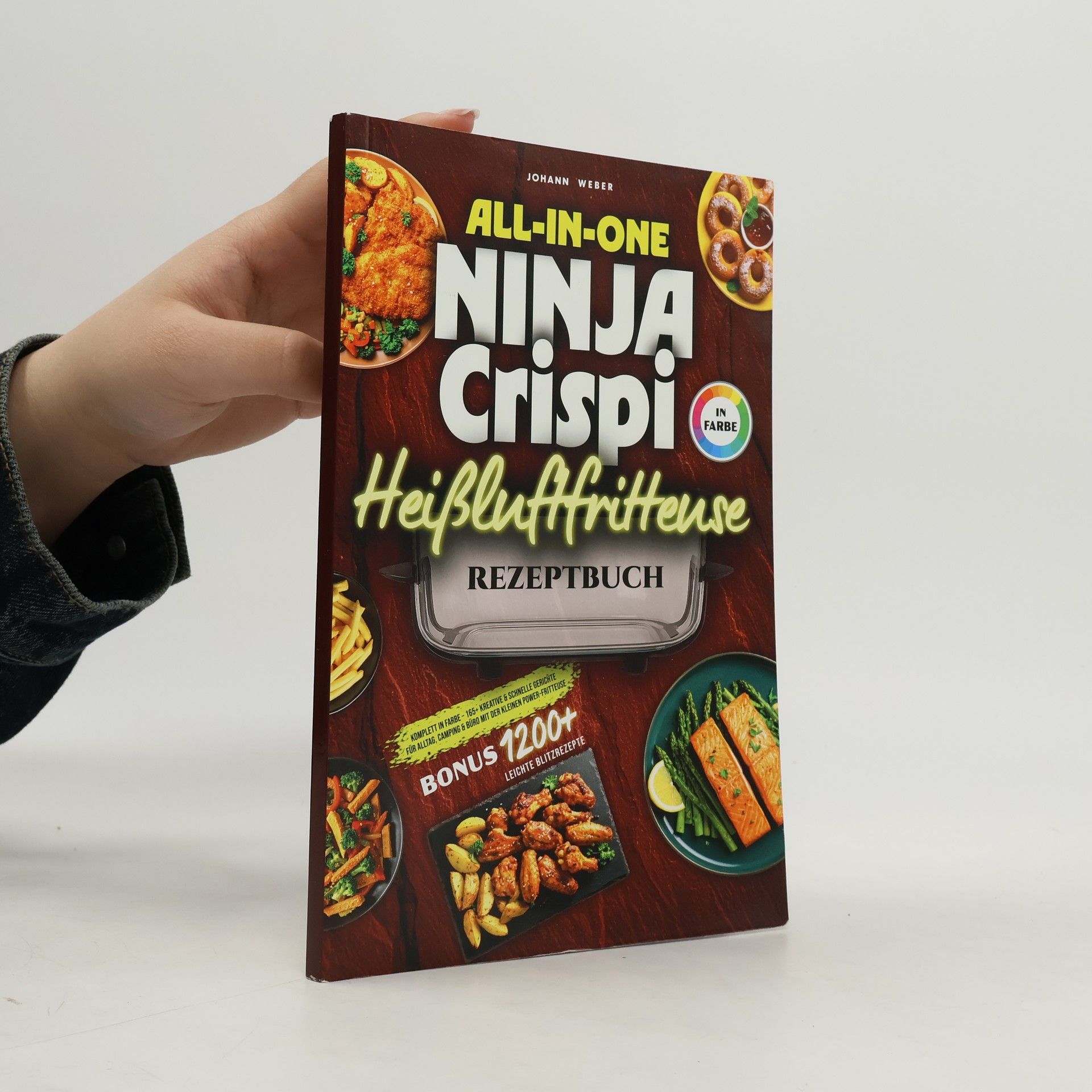 Johann Weber All-in-One Ninja Crispi Heissluftfritteuse Rezeptbuch