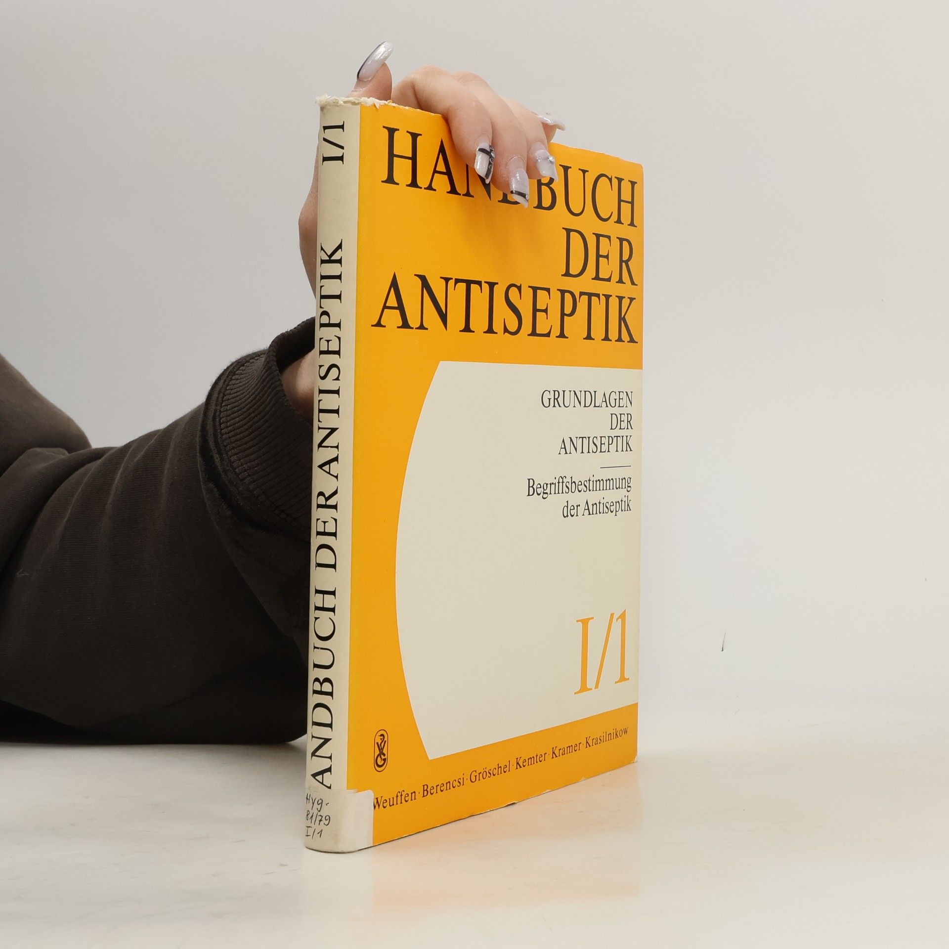 Autorenkollektiv Handbuch der Antiseptik I/1